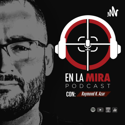 RAYMOND AZAR - PODCAST