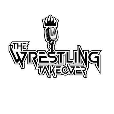 The Wrestling Takeover with Jordan Turner