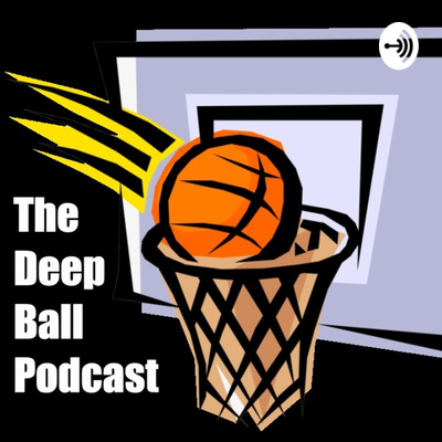 The Deep Ball Podcast