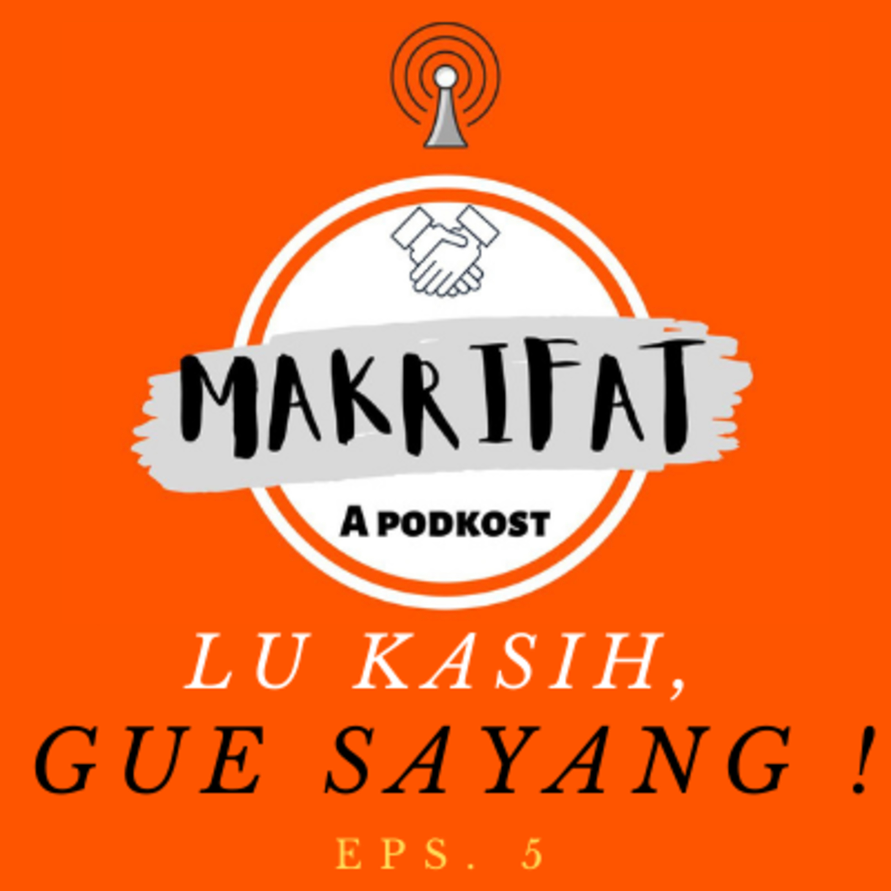 MAKRIFAT Podcast