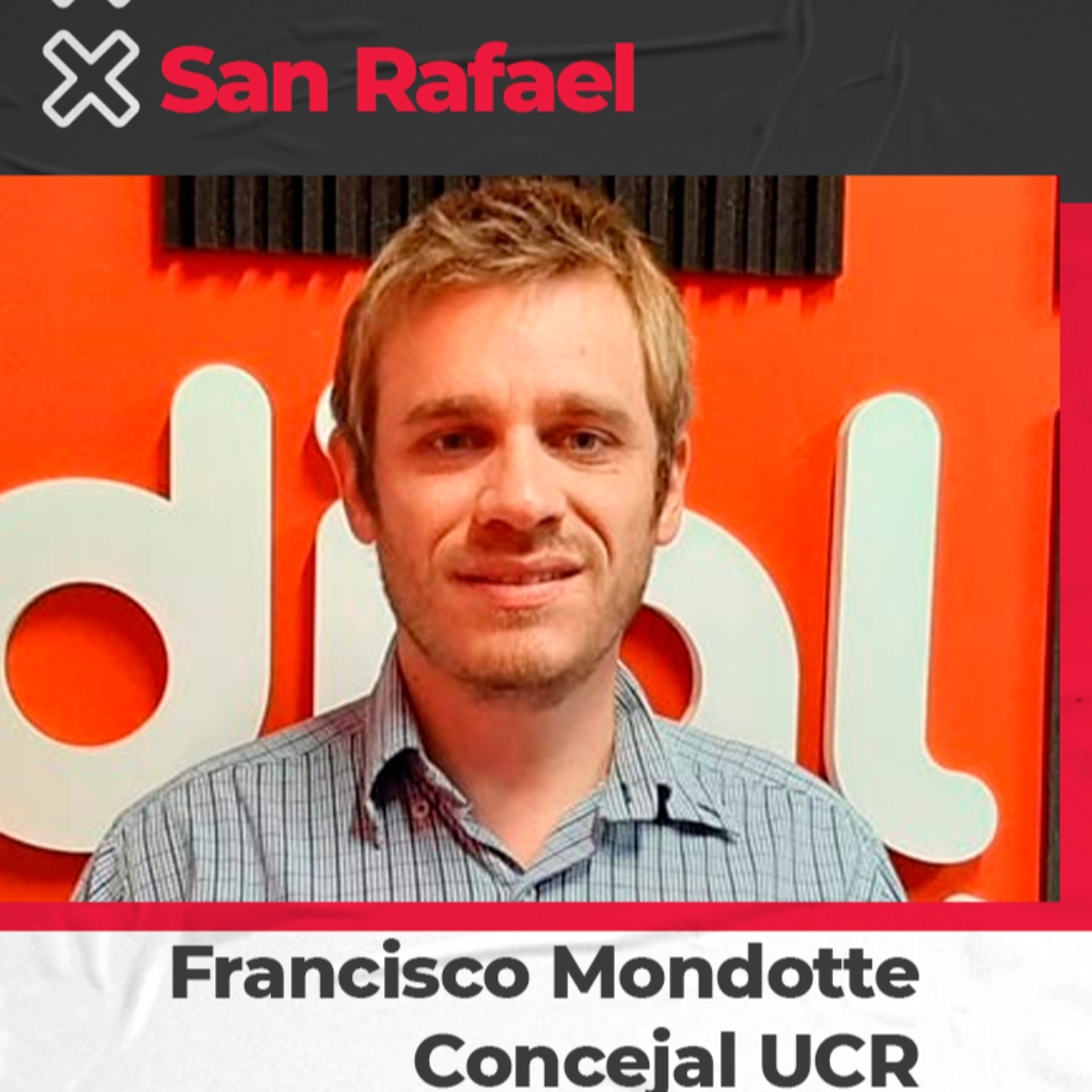 Francisco Mondotte - Concejal UCR, habló del regreso del programa provincial "Garrafa en tu barrio" y proyectos para San Rafael episode artwork