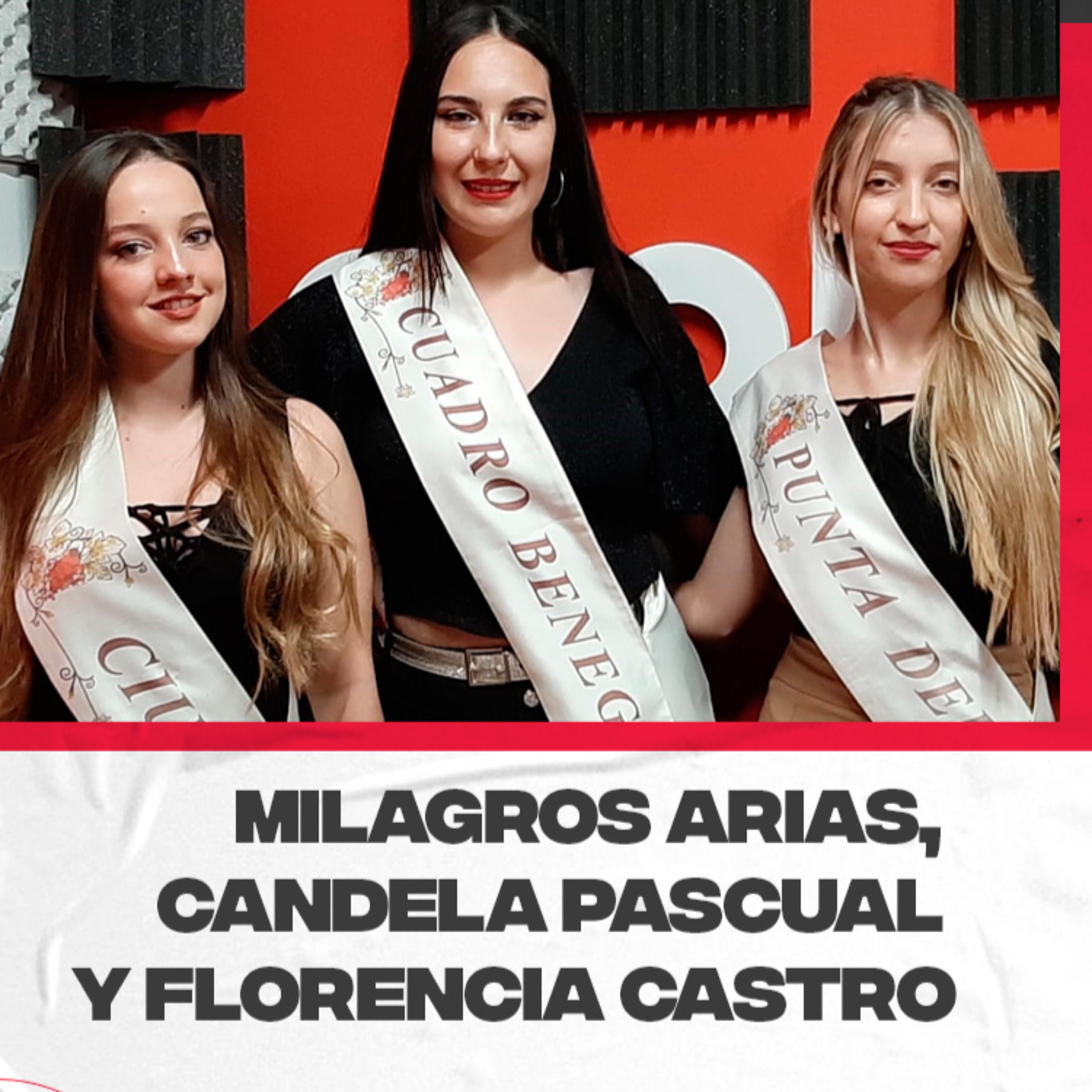 Milagros Arias, Candela Pascual y Florencia Castro, reinas de Punta del Agua, Ciudad y Cuadro Benegas episode artwork