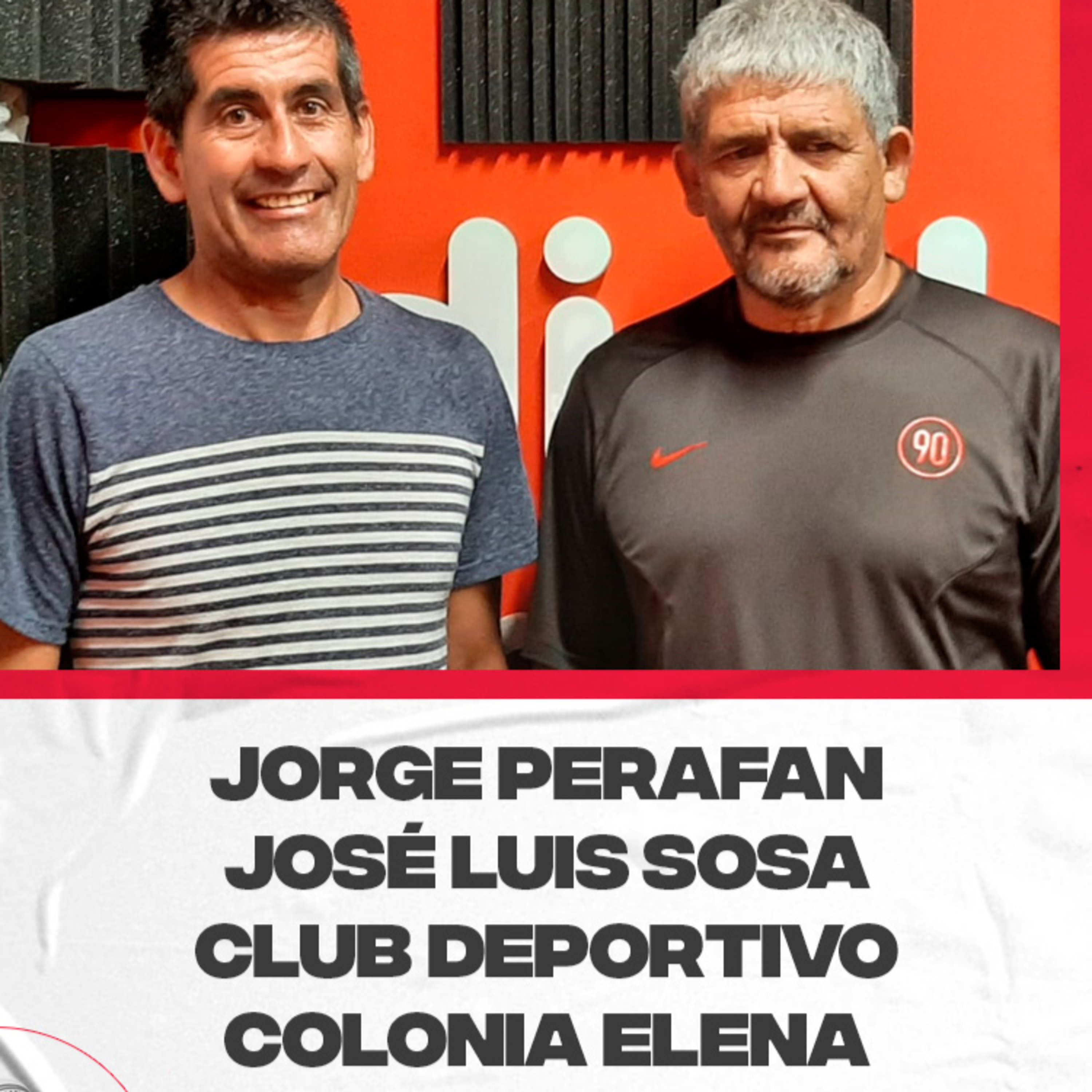 Jorge Perafan y José Luis Sosa integrantes del Club Deportivo Colonia Elena. Hablaron de la institución que vuelve a competir episode artwork