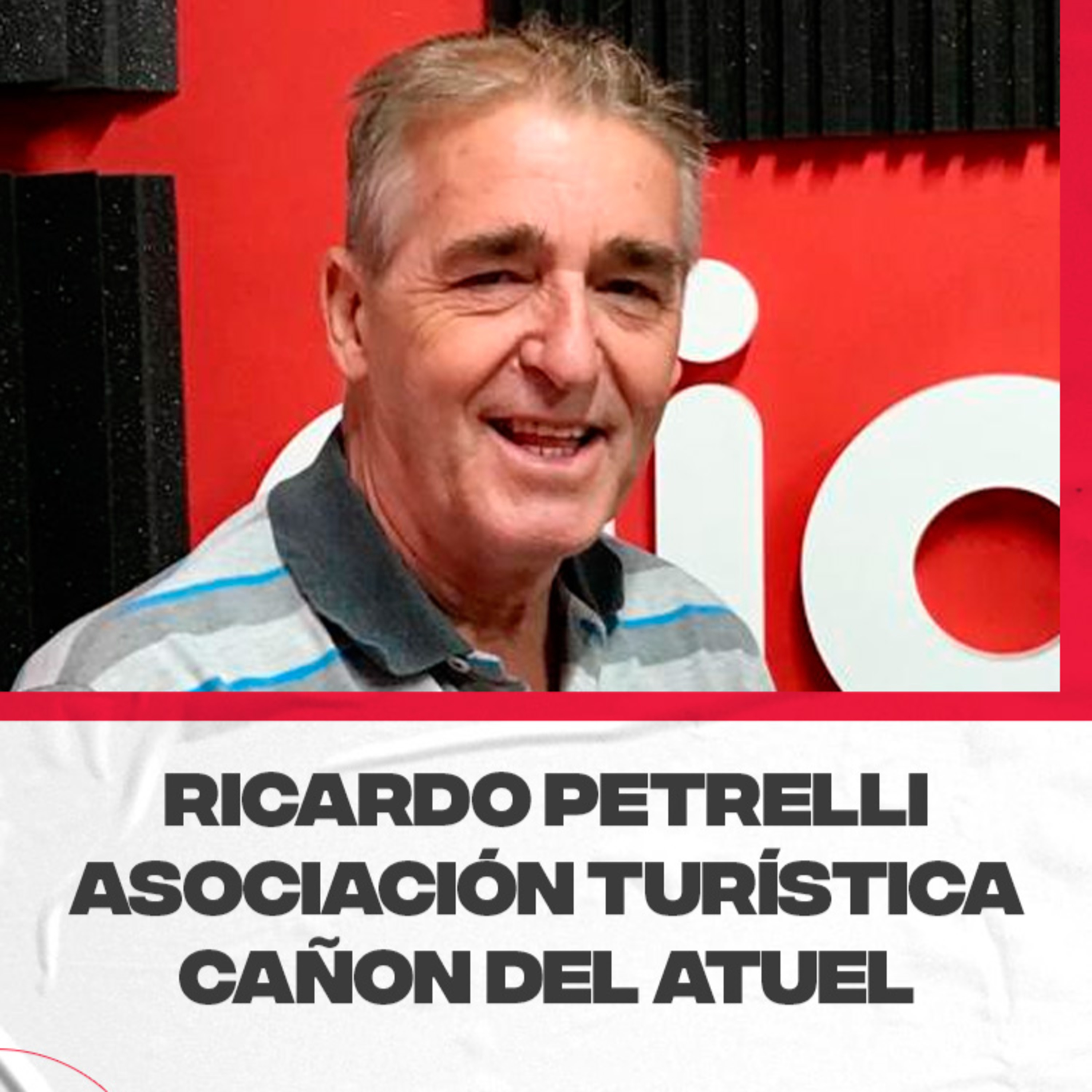 Ricardo Petrelli – Presidente asociación Turística Cañón del Atuel – Problema en cloacas el fin de semana, turismo actual y trabajos de la asociación episode artwork