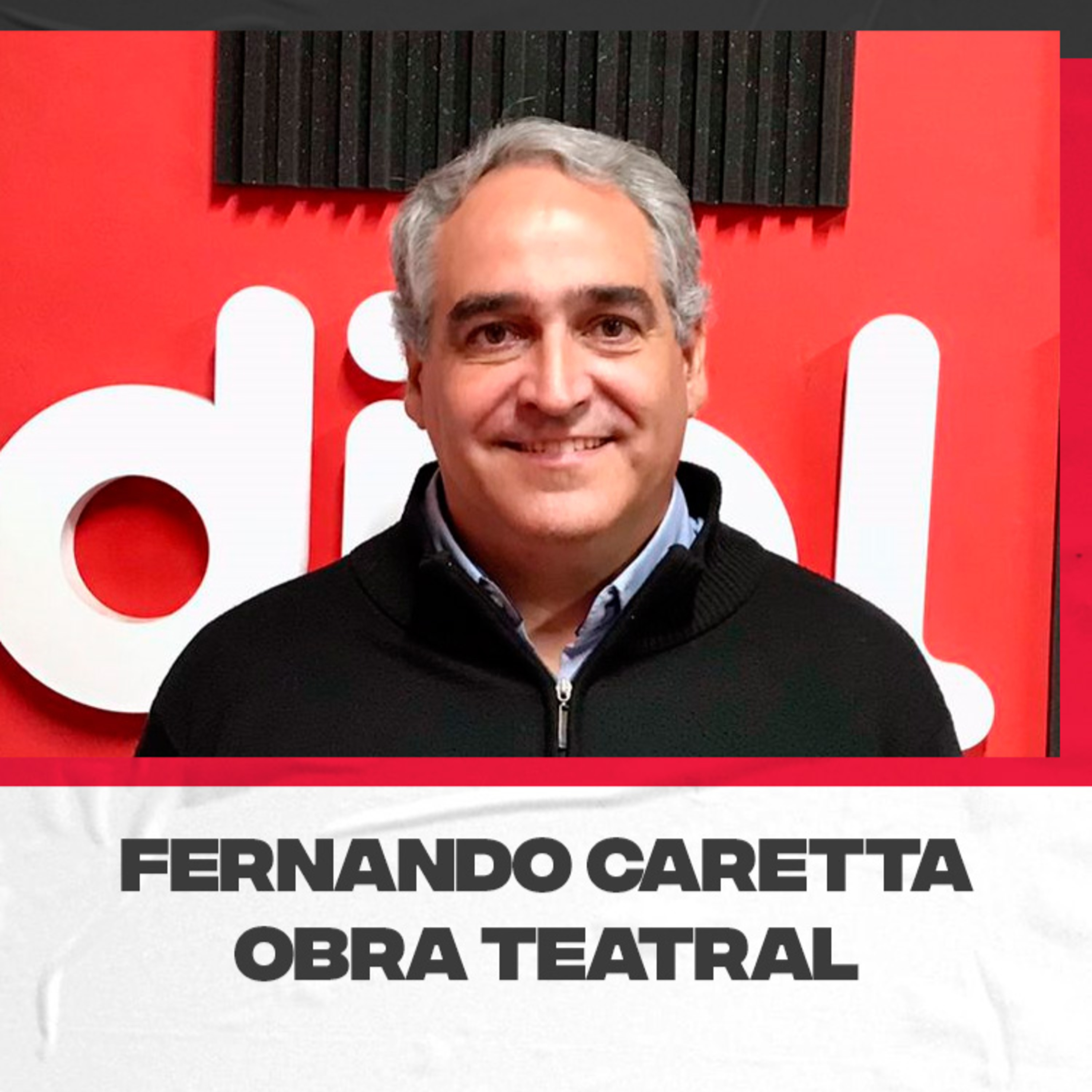 Fernando Caretta – Obras de teatro en Excélsior el sábado 25 episode artwork