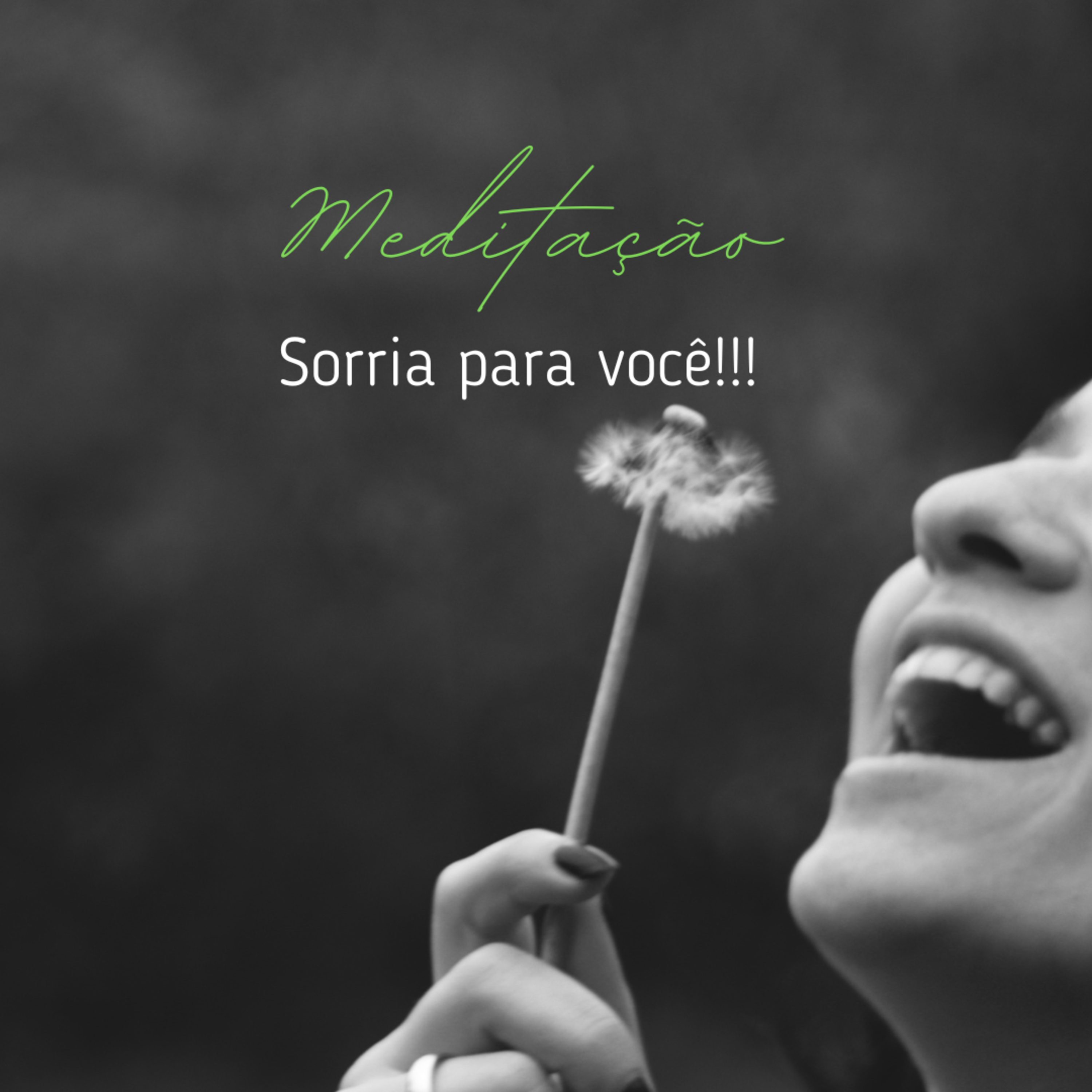 Meditação: Sorrindo para Você!!!