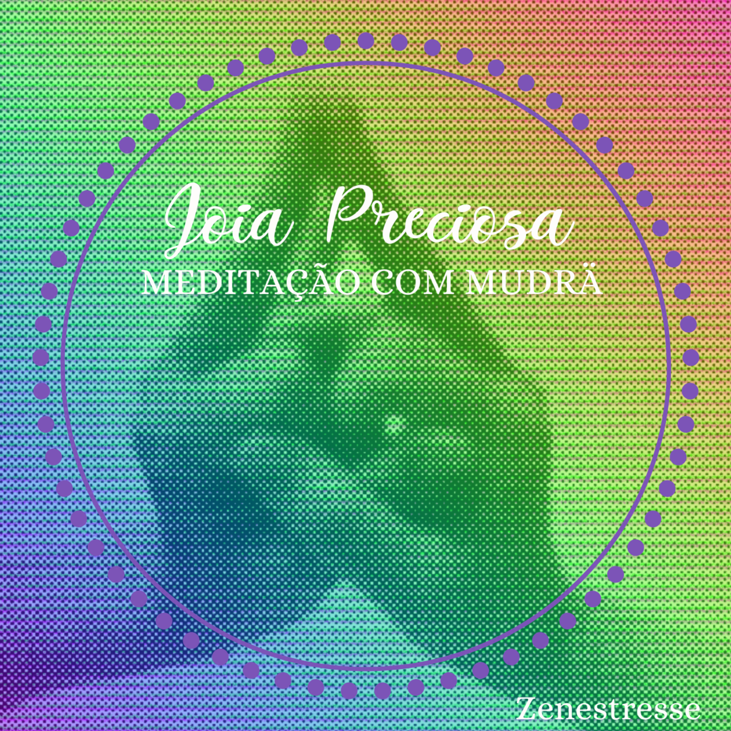 Meditação Jóia Preciosa 💎