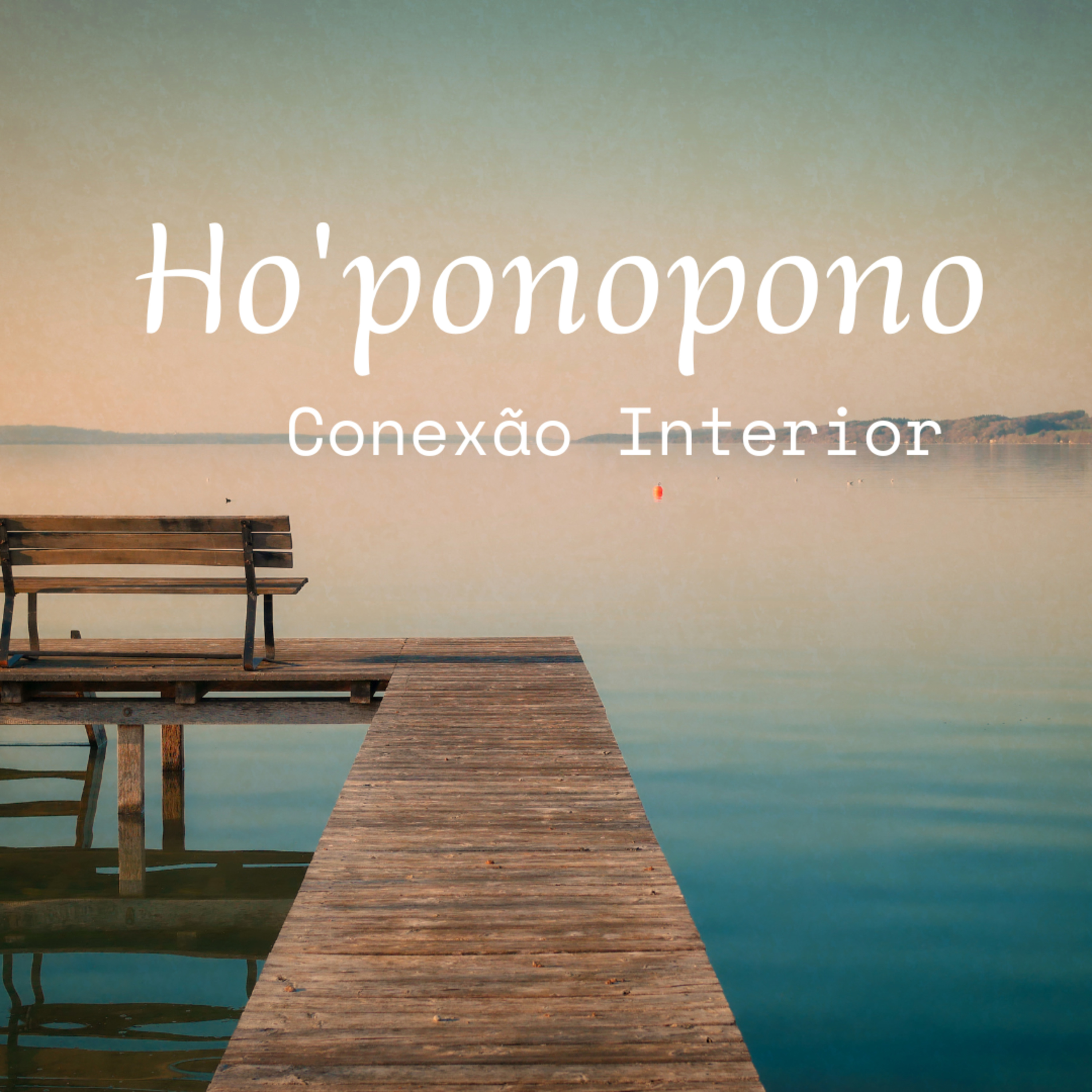 🌺HO'OPONOPONO- Conexão Interior 