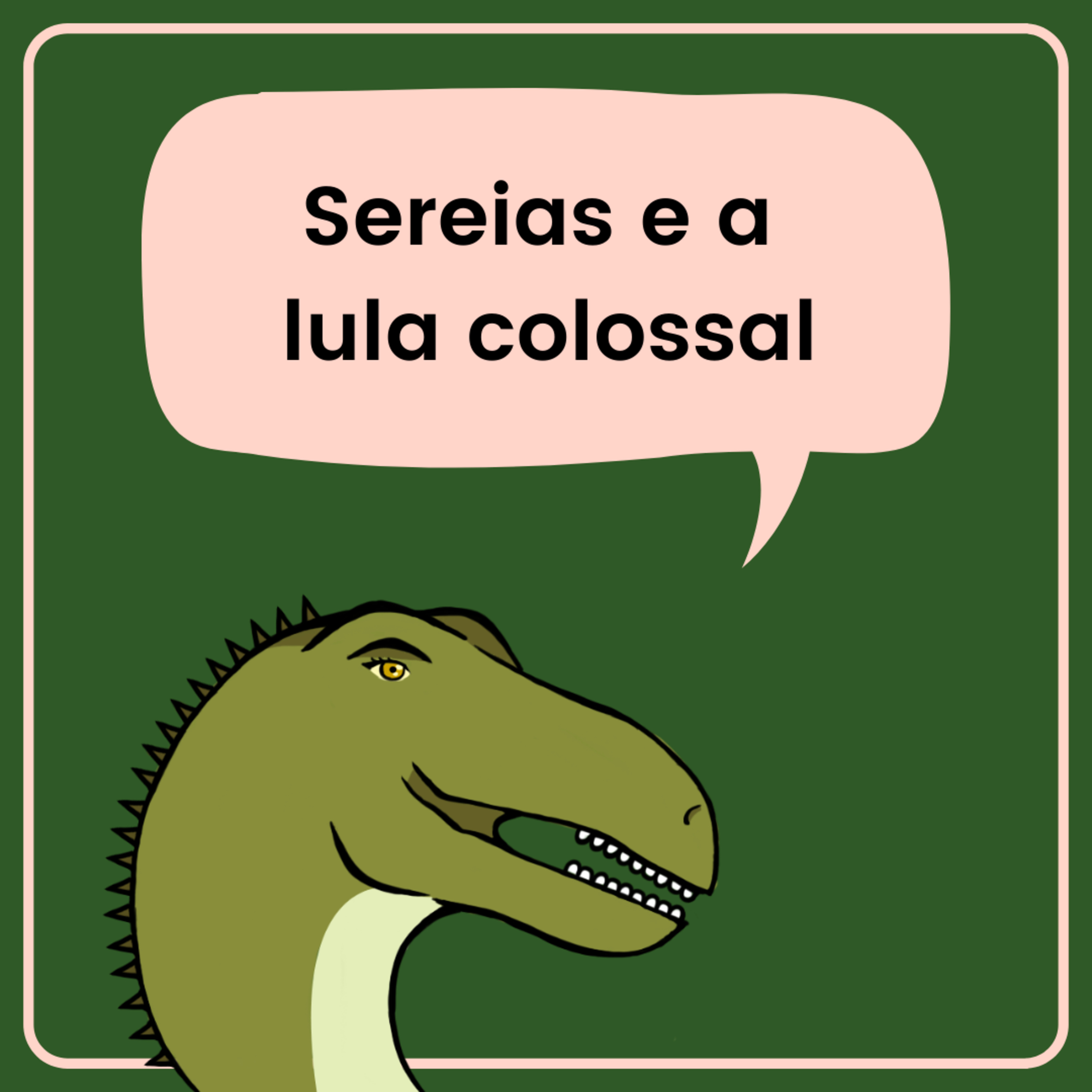 #03 - Sereias e a lula colossal episode artwork