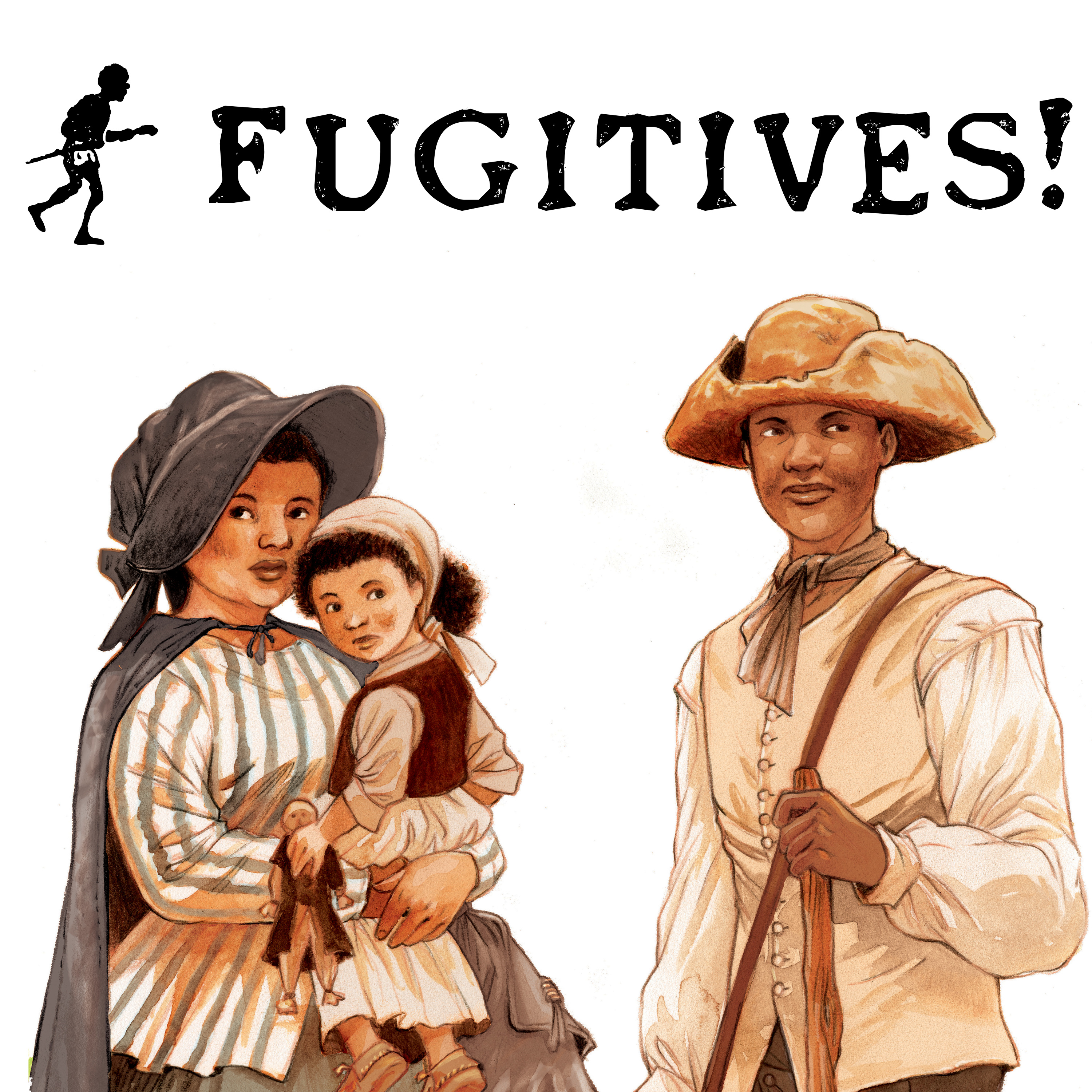 Fugitives!