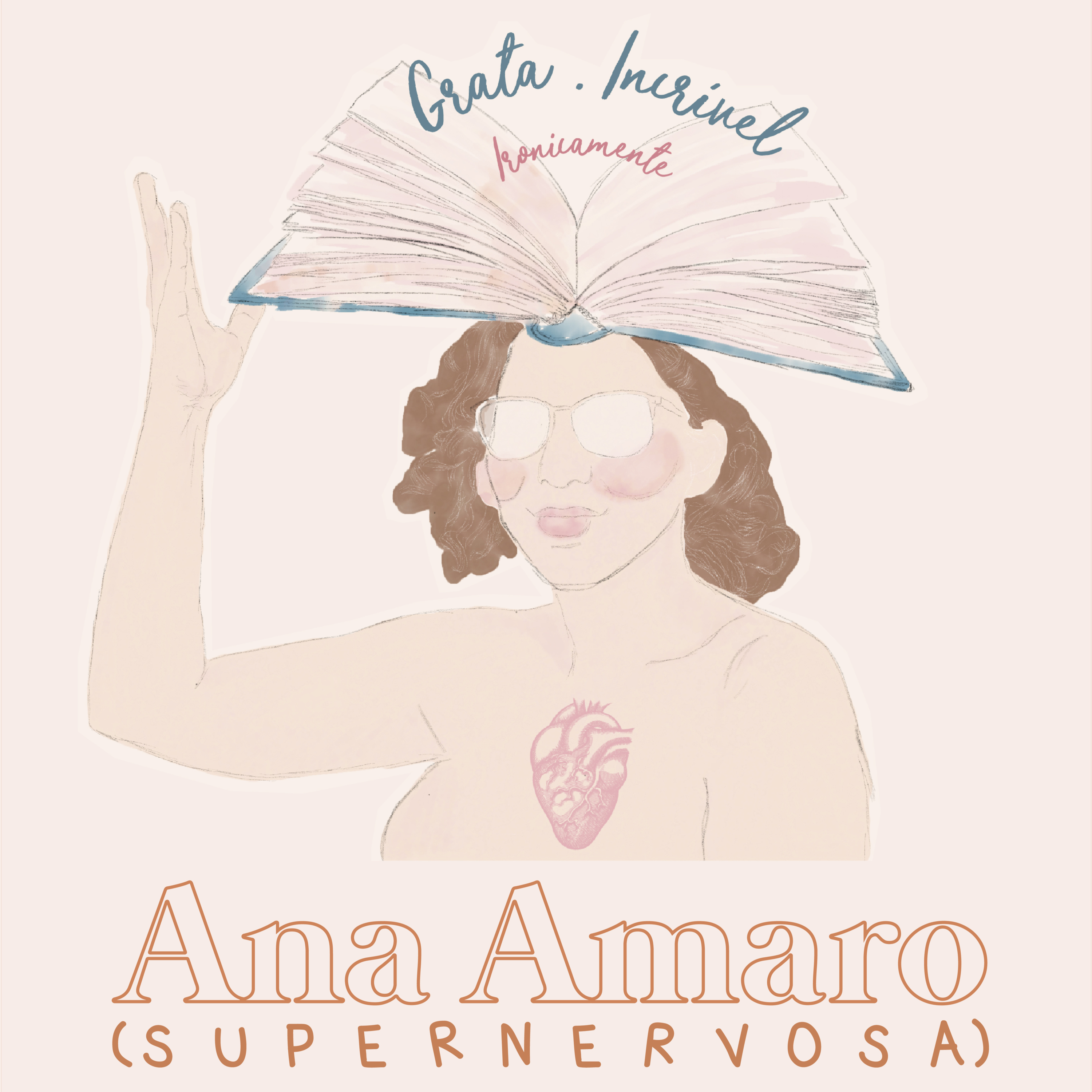 Ana (Super Nervosa) Amaro