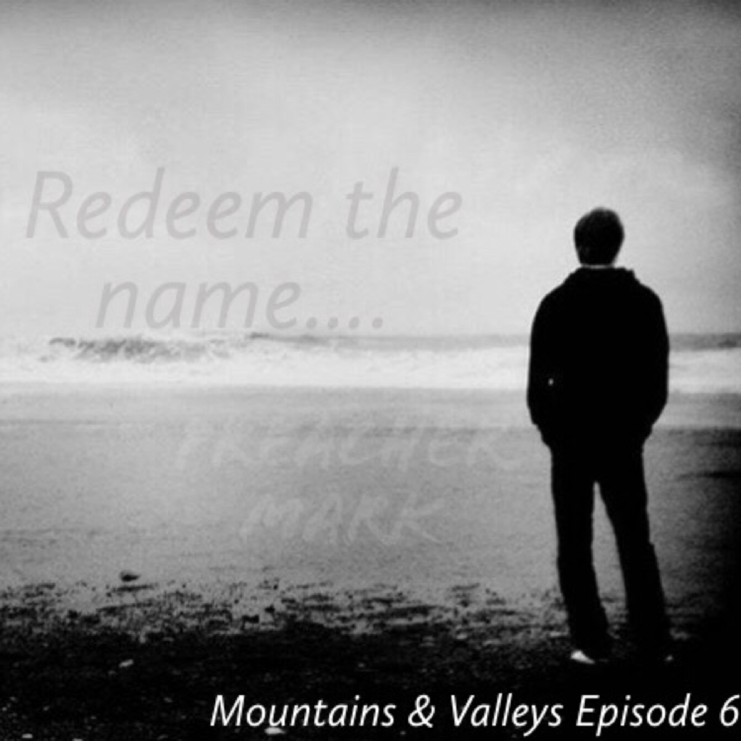 Episode 6: Redeem the Name, Preacher Mark