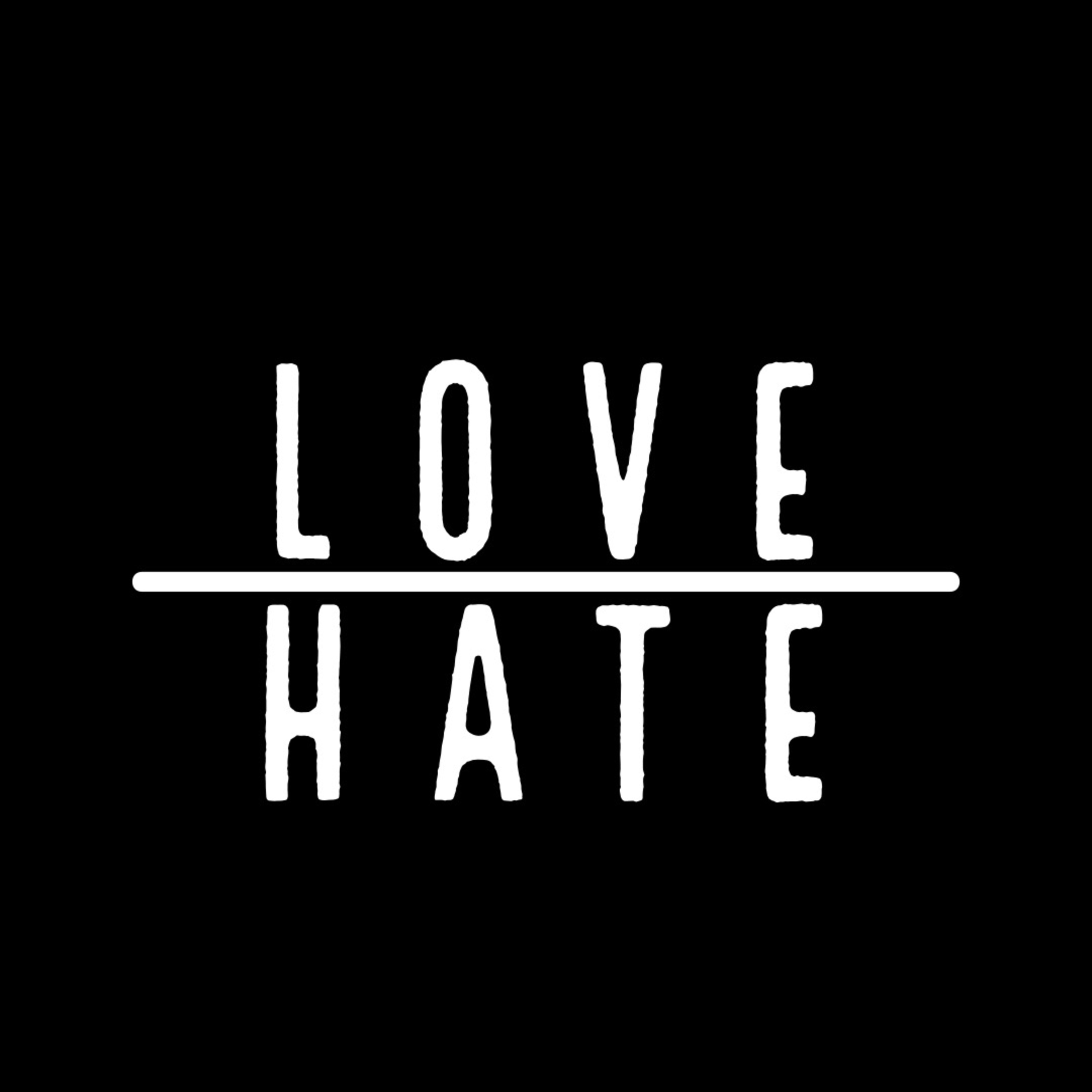 Episode 8: Love Over Hate.