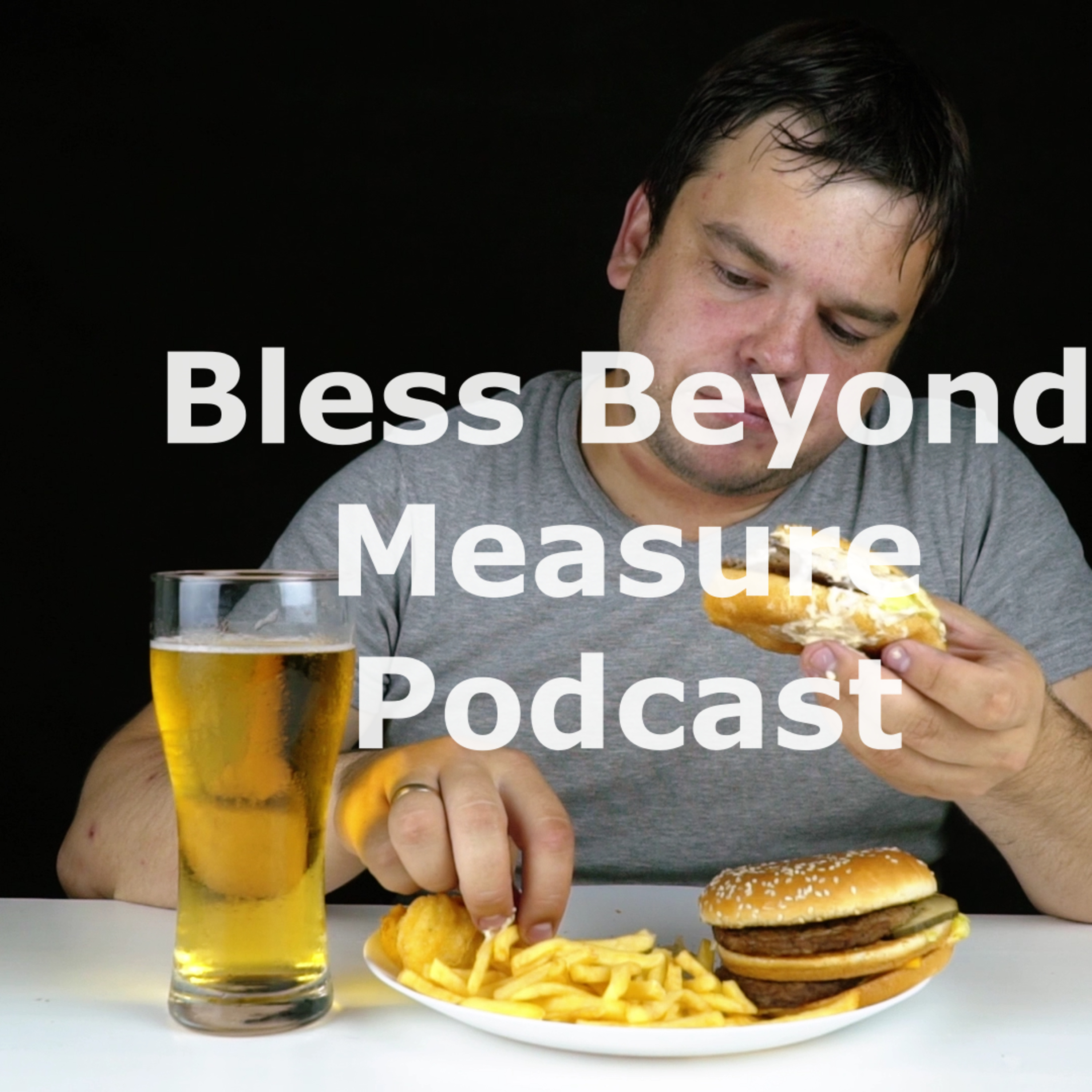 Bless Beyond Measure Podcast