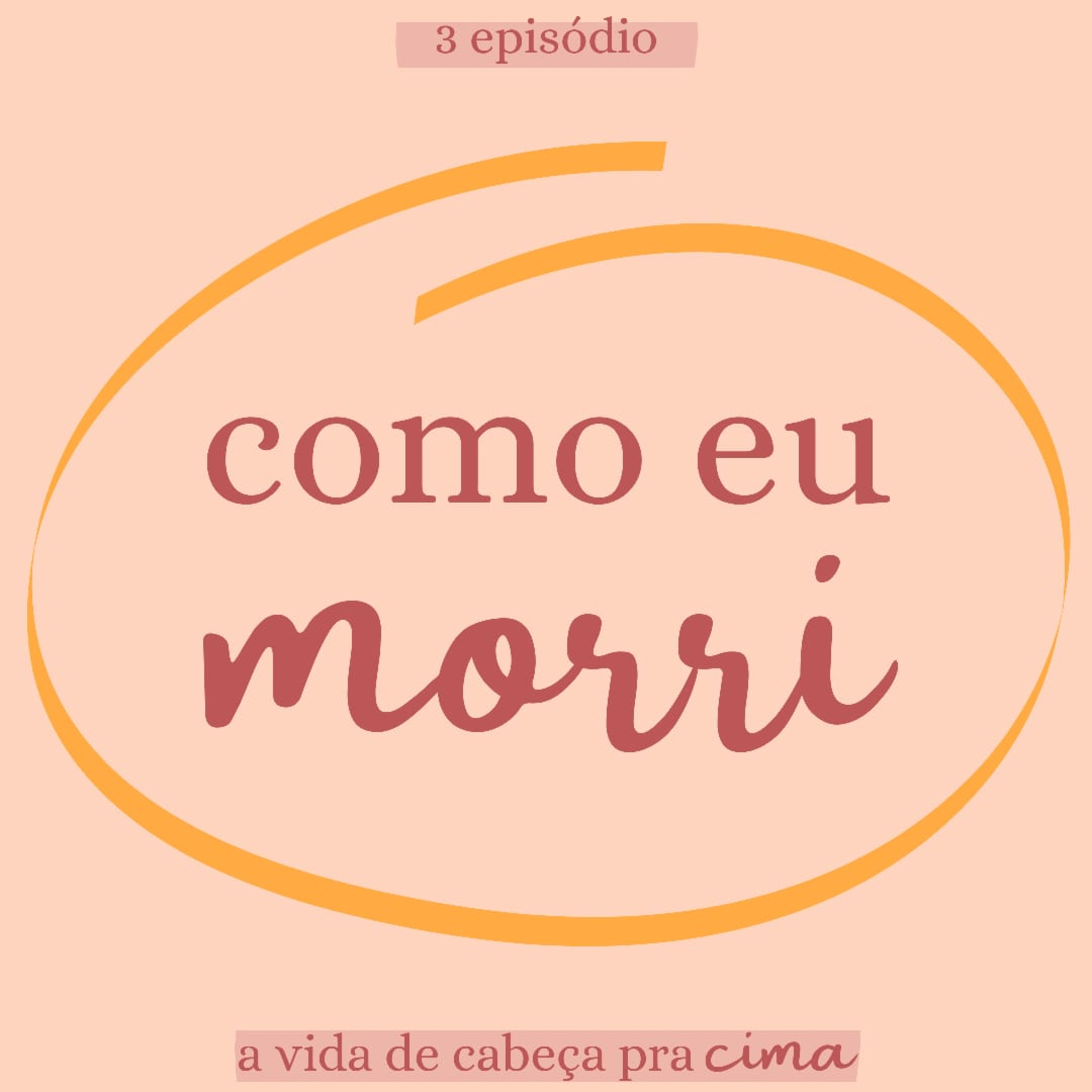 Como eu morri  episode artwork
