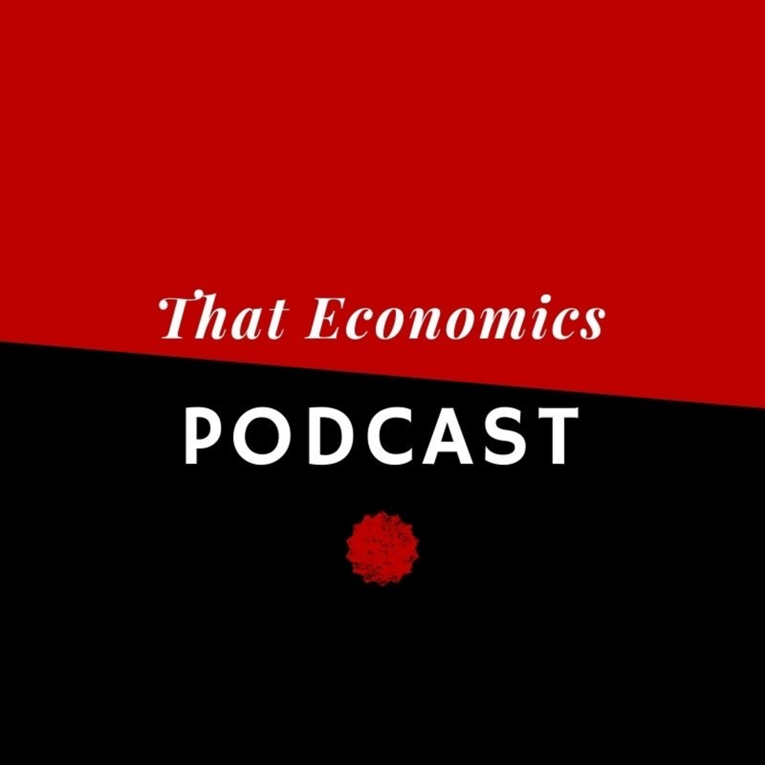 Introduction to “That Economics Podcast”