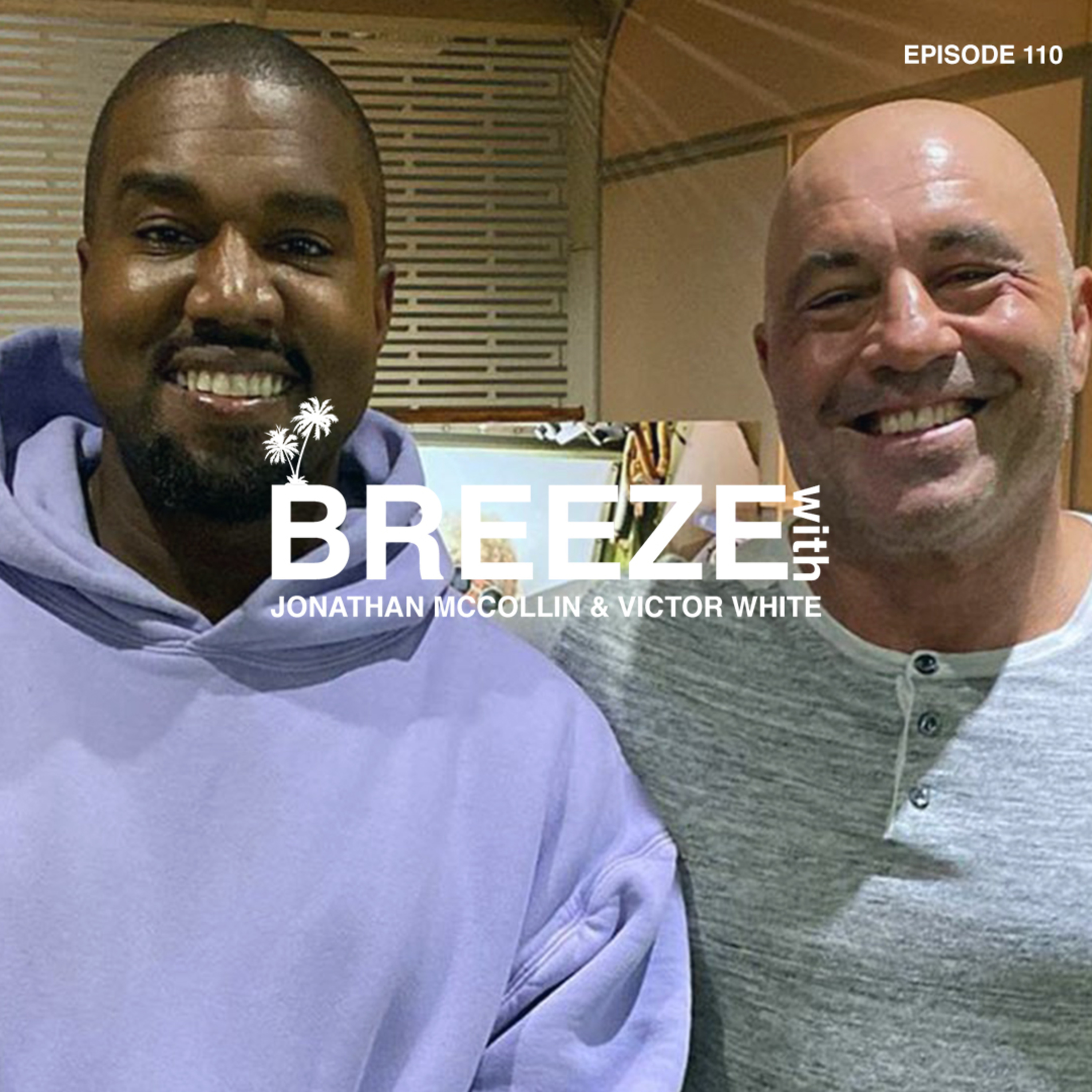 110. ”Kanye West on Joe Rogan”