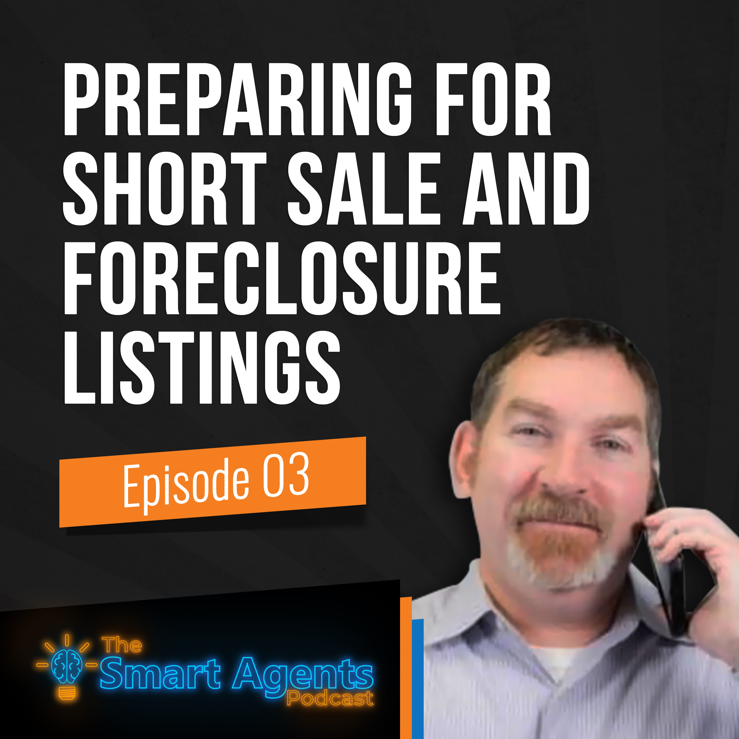 Episode 3: Bob Thompson Shares His Insights On Short Sale And Foreclosure Listings episode artwork