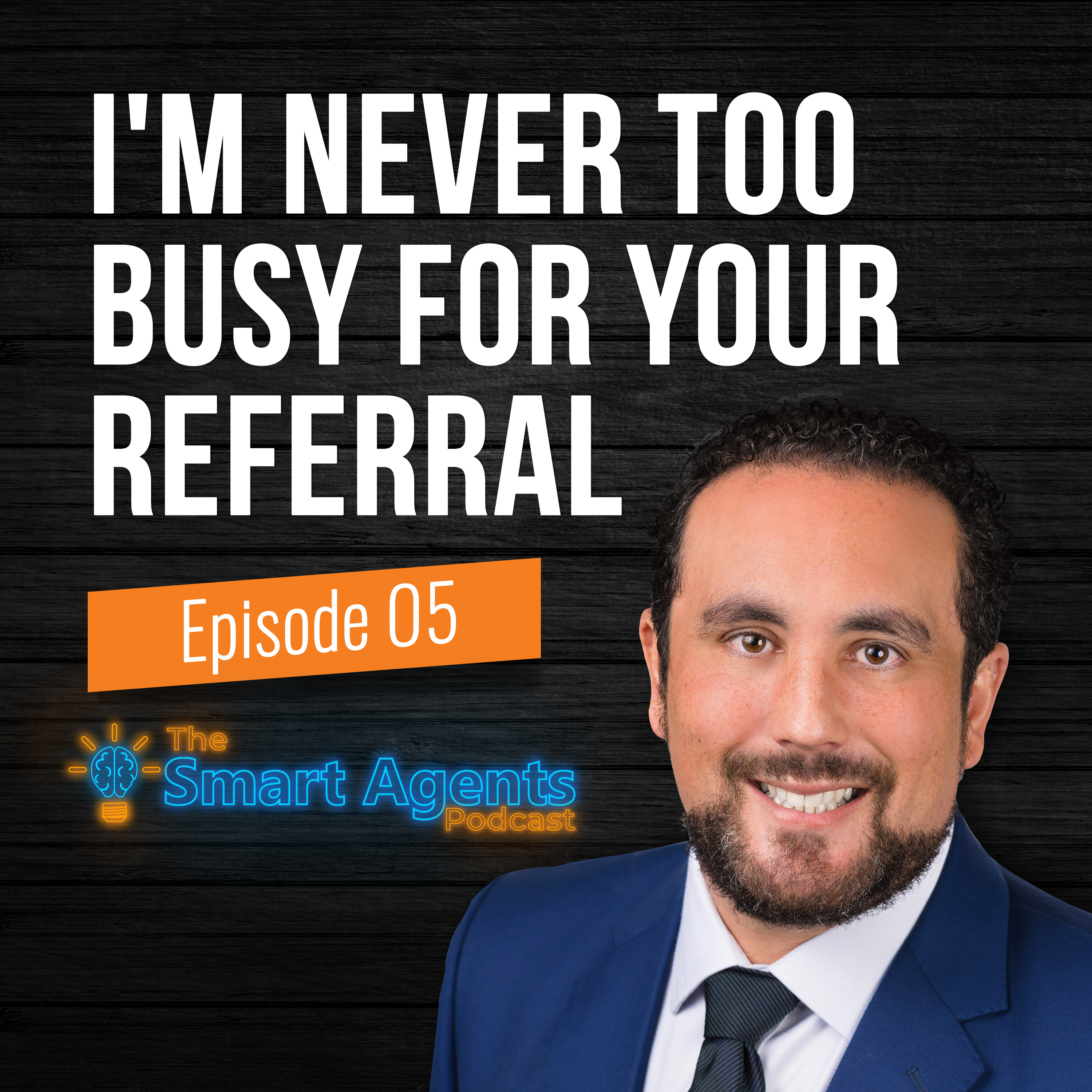 Episode 5: By Focusing On His Referral Business Chad Has Blown Up His Real Estate Business episode artwork