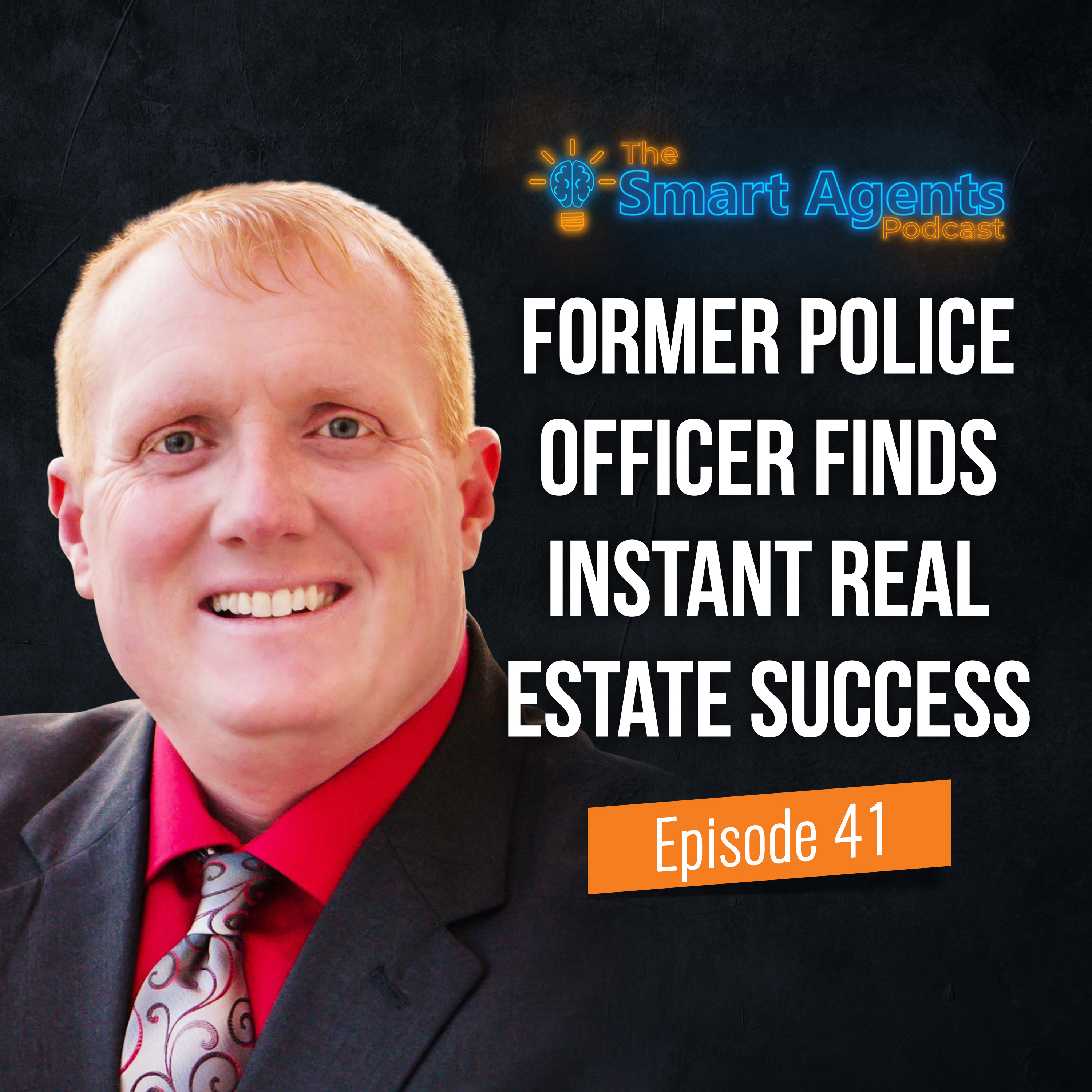 Episode 41: Former Police Officer Finds Instant Success In Real Estate episode artwork