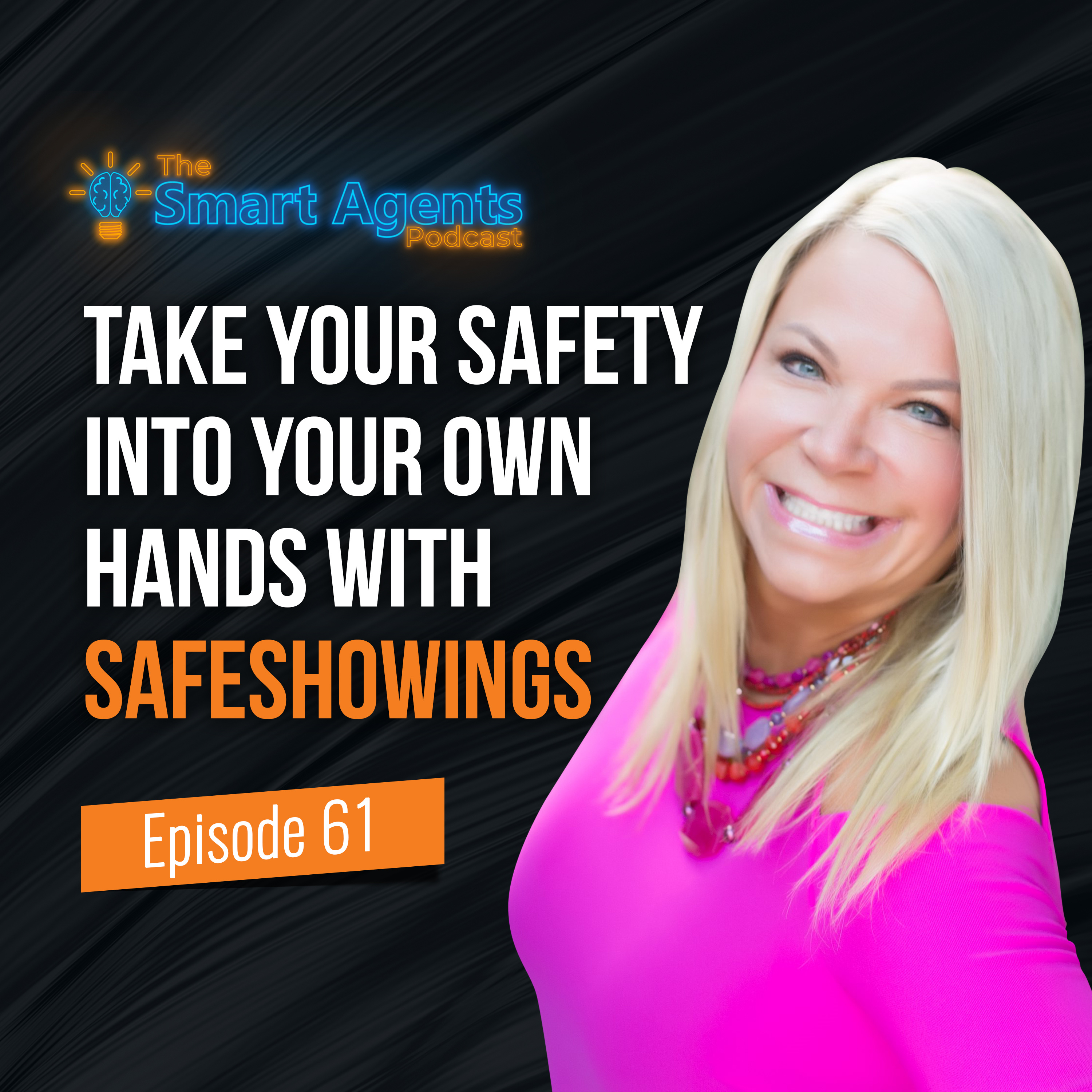 Episode 61: Take Your Safety Into Your Own Hands With SafeShowings episode artwork