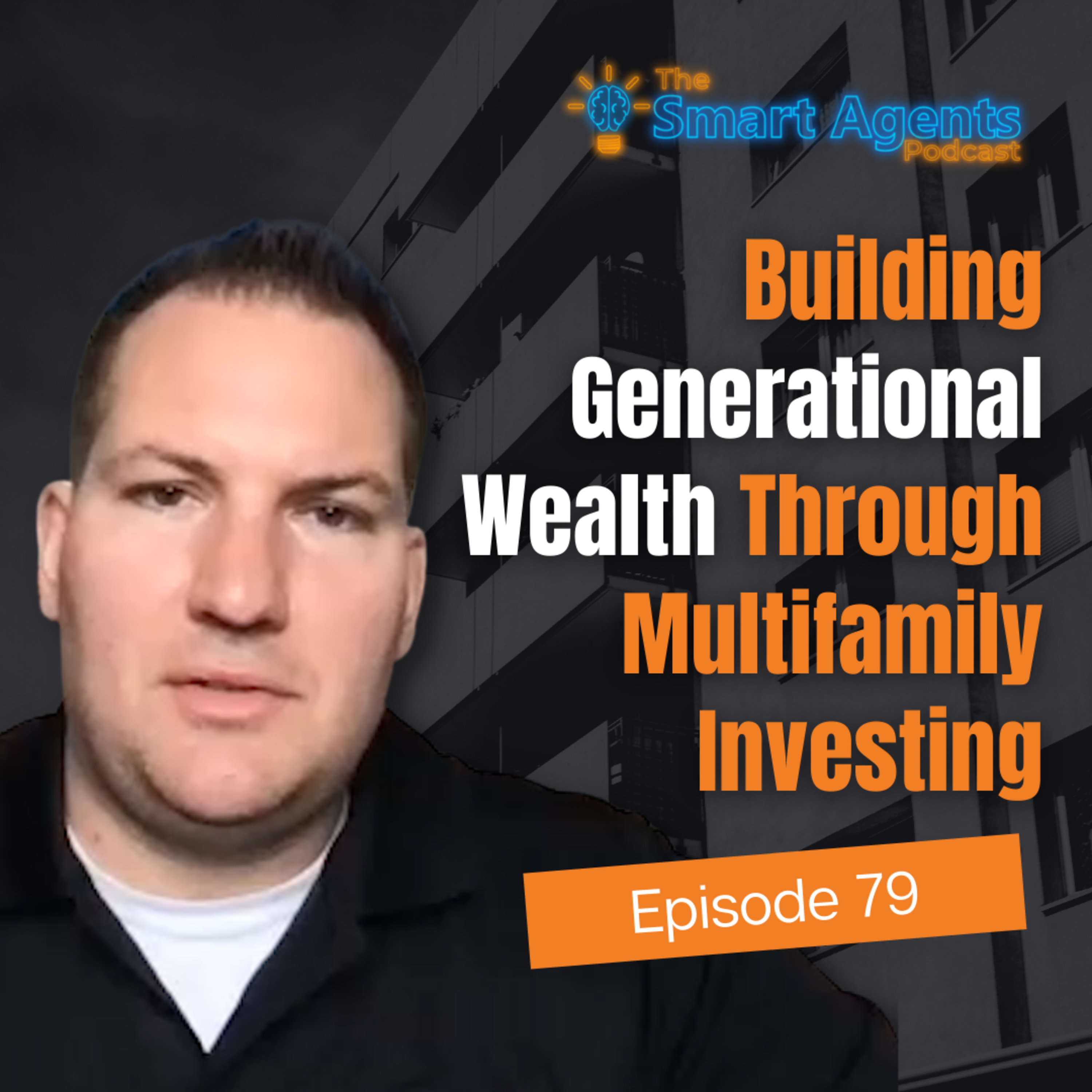 Episode 79: Full-time Firefighter Builds Generational Wealth Through Multifamily Investing episode artwork