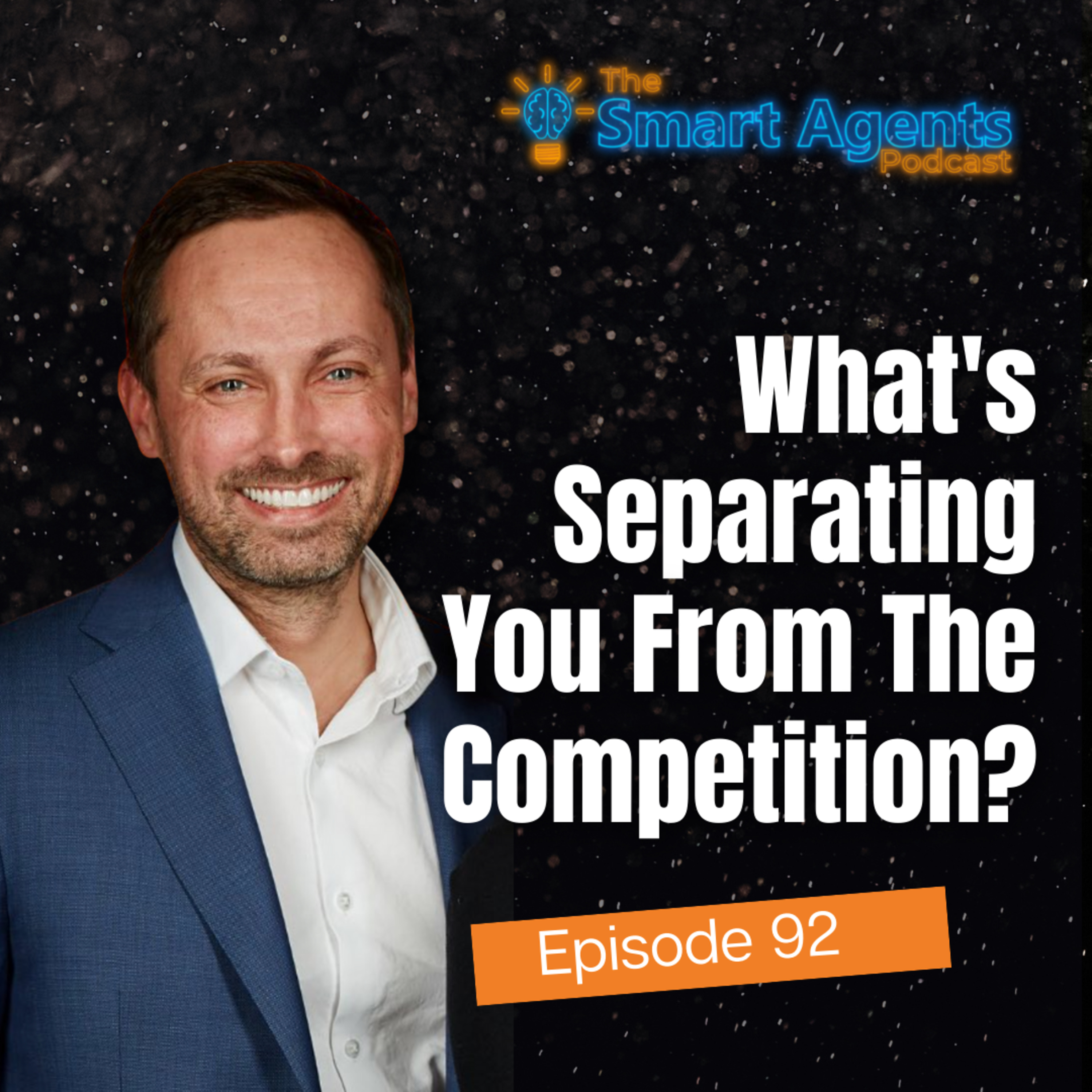 Episode 92: Creating Your Unique Selling Proposition To Find Success In Real Estate episode artwork