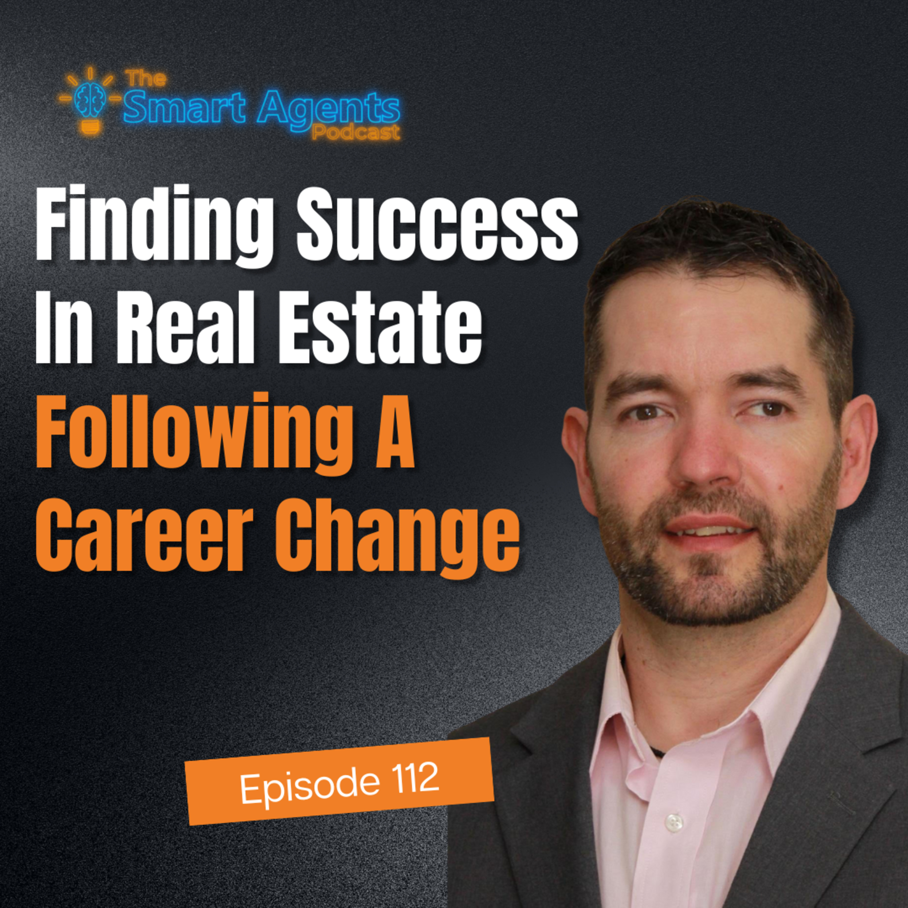 Episode 112: Eddie Finds Success In Real Estate Following A Career Change episode artwork