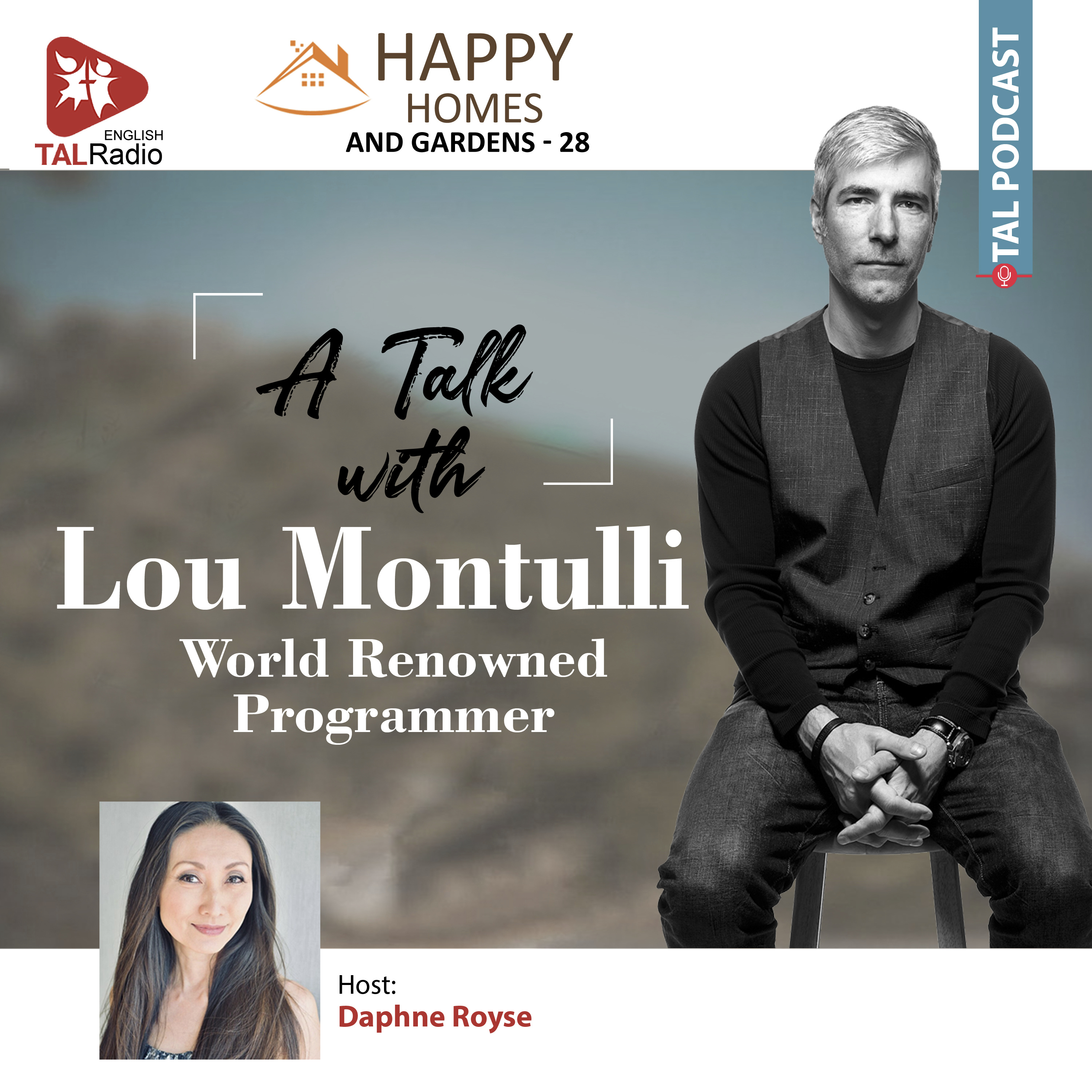 A Talk With Lou Montulli- World Renowned Programmer | Happy Homes & Gardens - 28 episode artwork