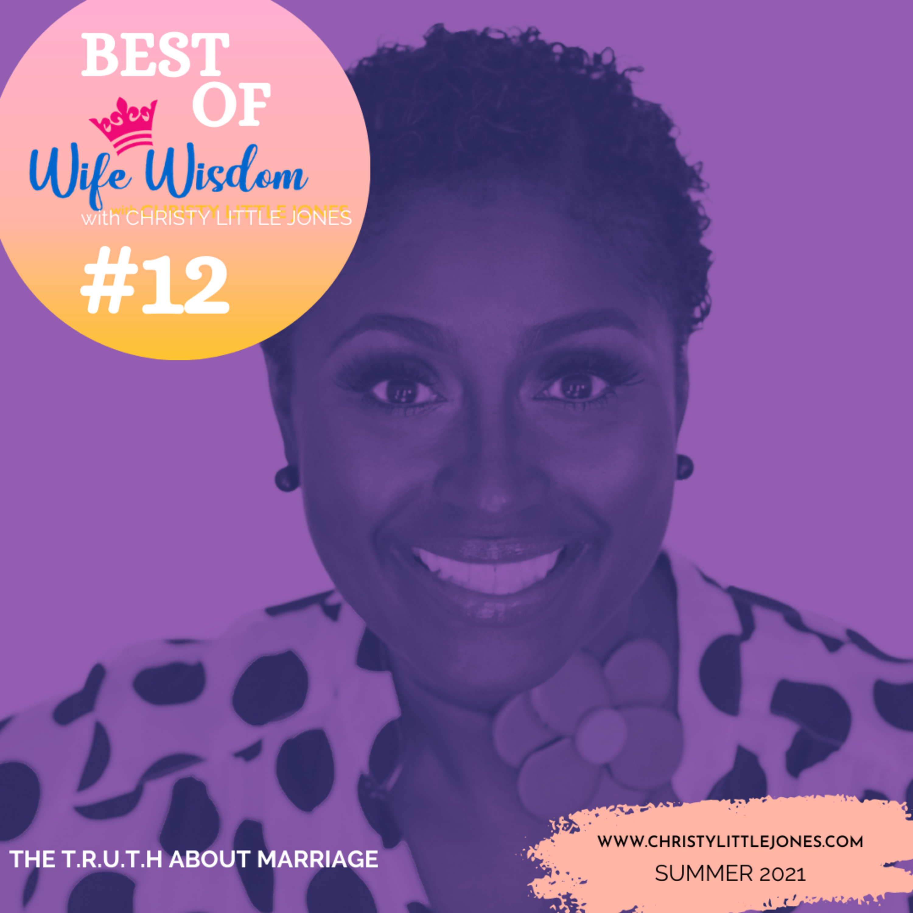 WIFE WISDOM with Christy Little Jones