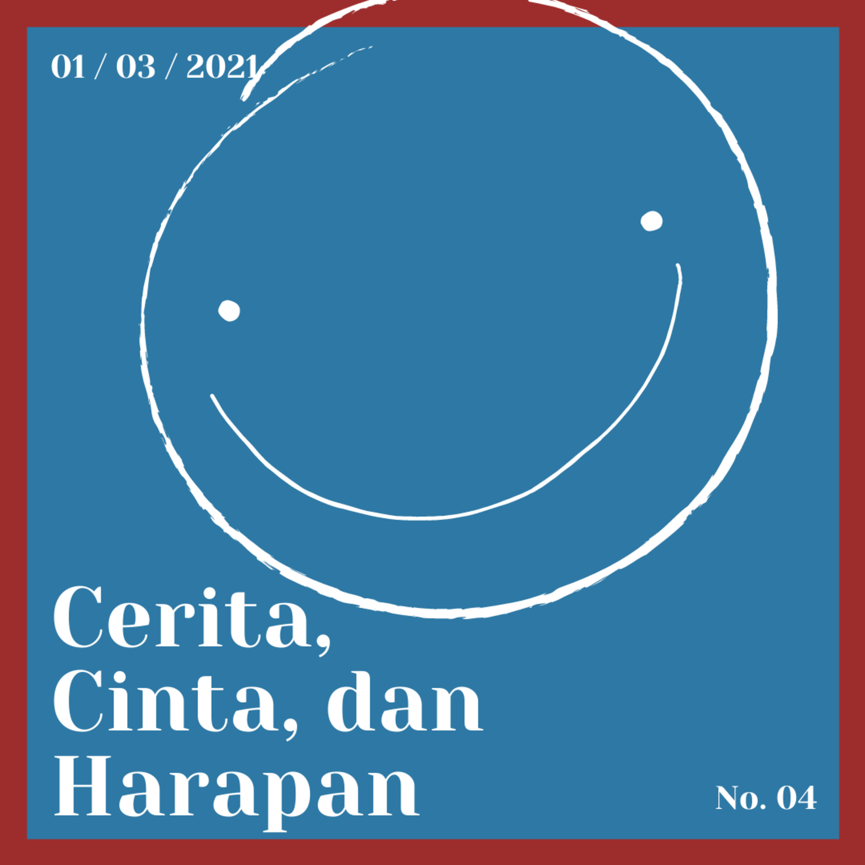 Cerita, Cinta, dan Harapan