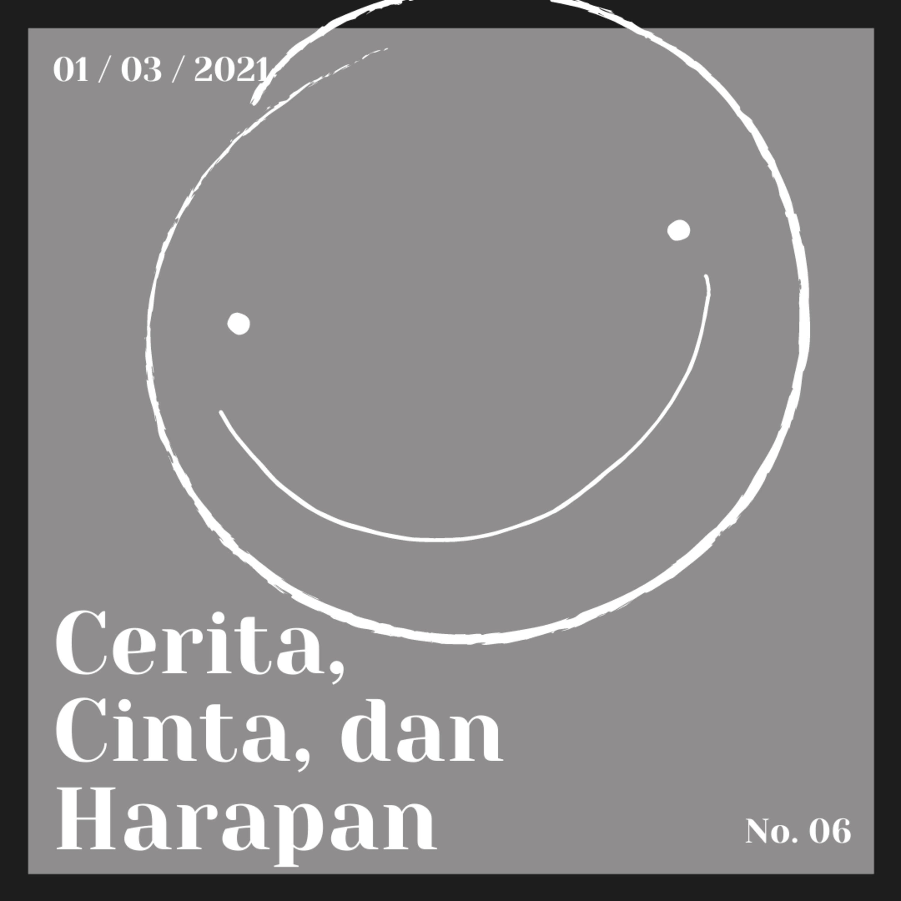 Cerita, Cinta, dan Harapan