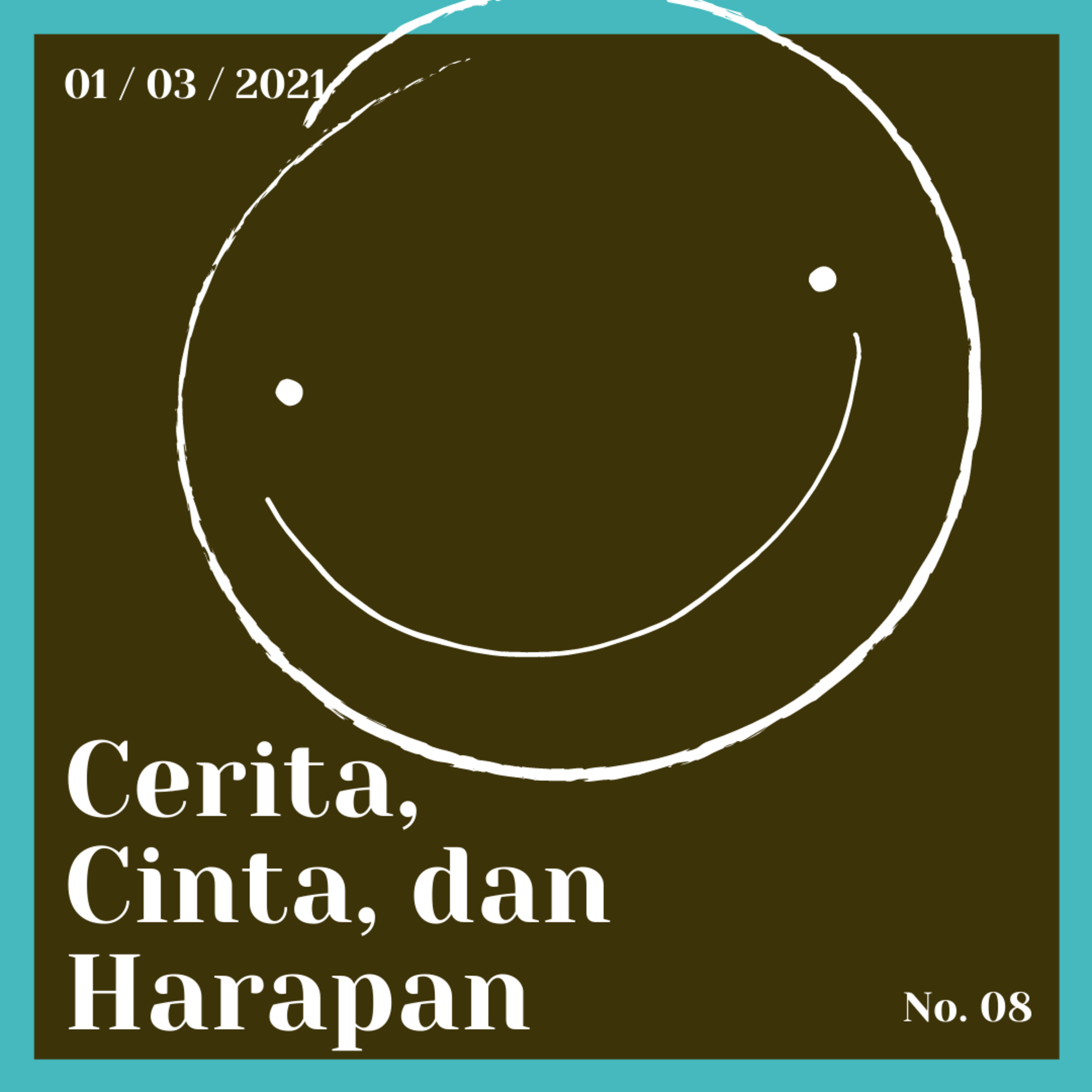 Cerita, Cinta, dan Harapan