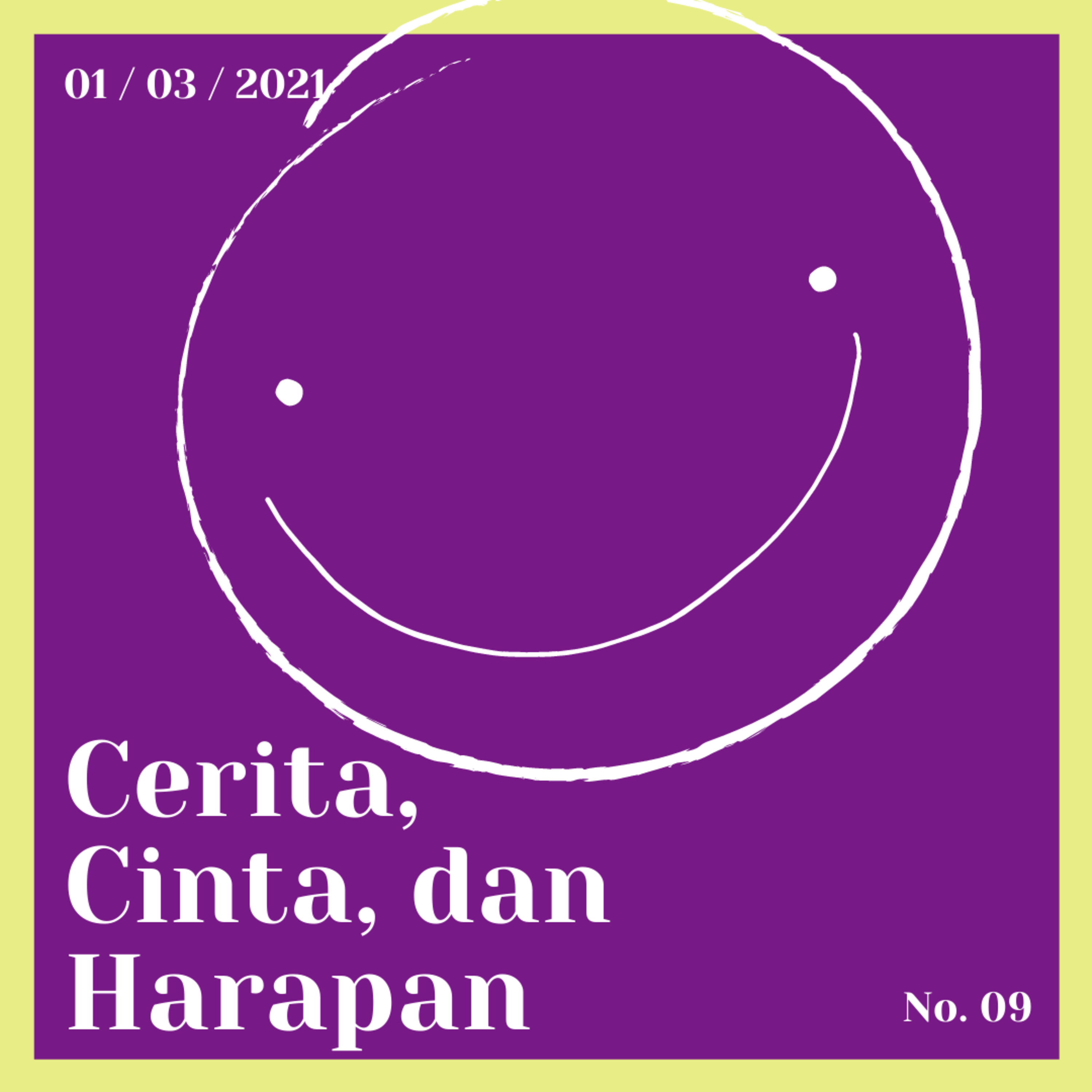 Cerita, Cinta, dan Harapan