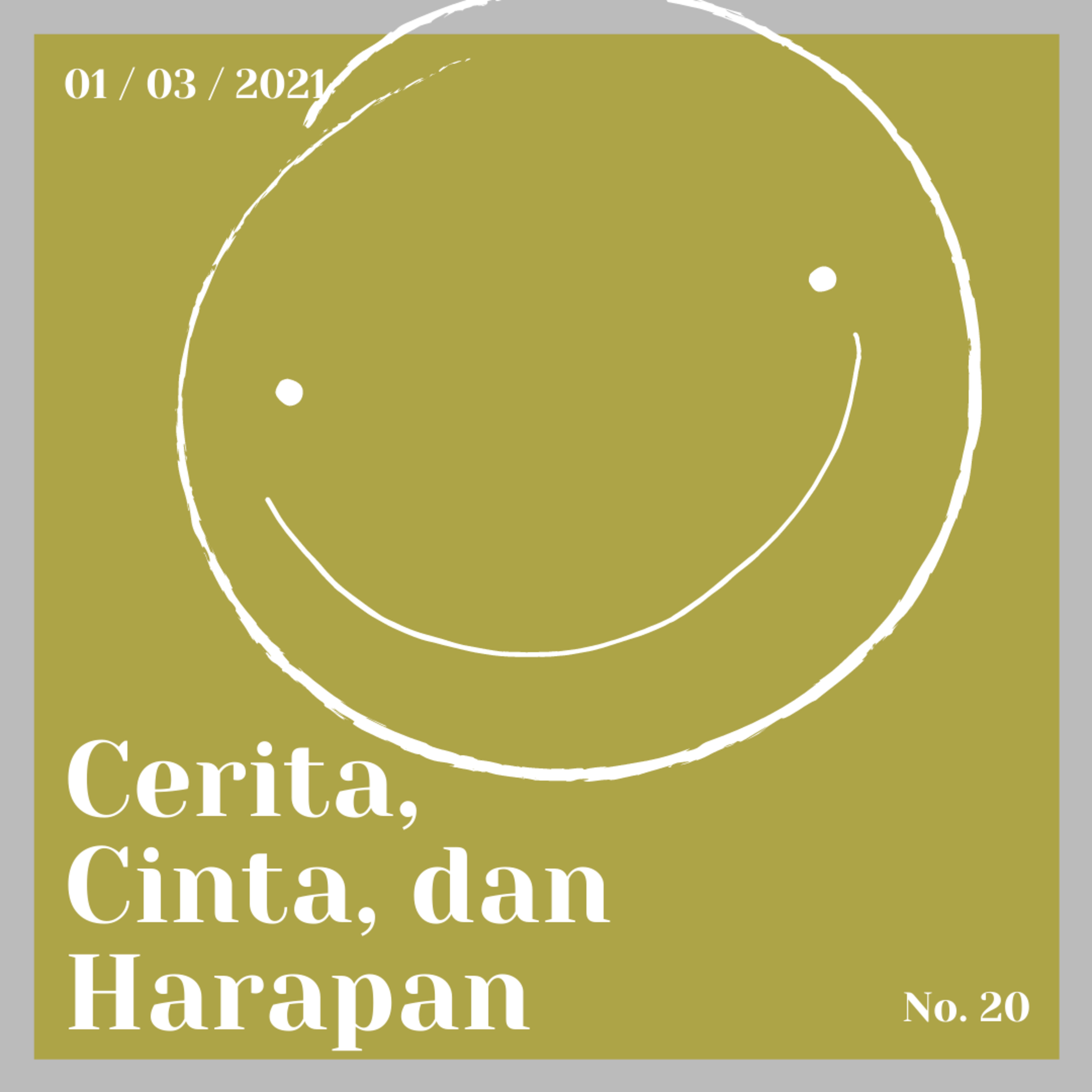 Cerita, Cinta, dan Harapan