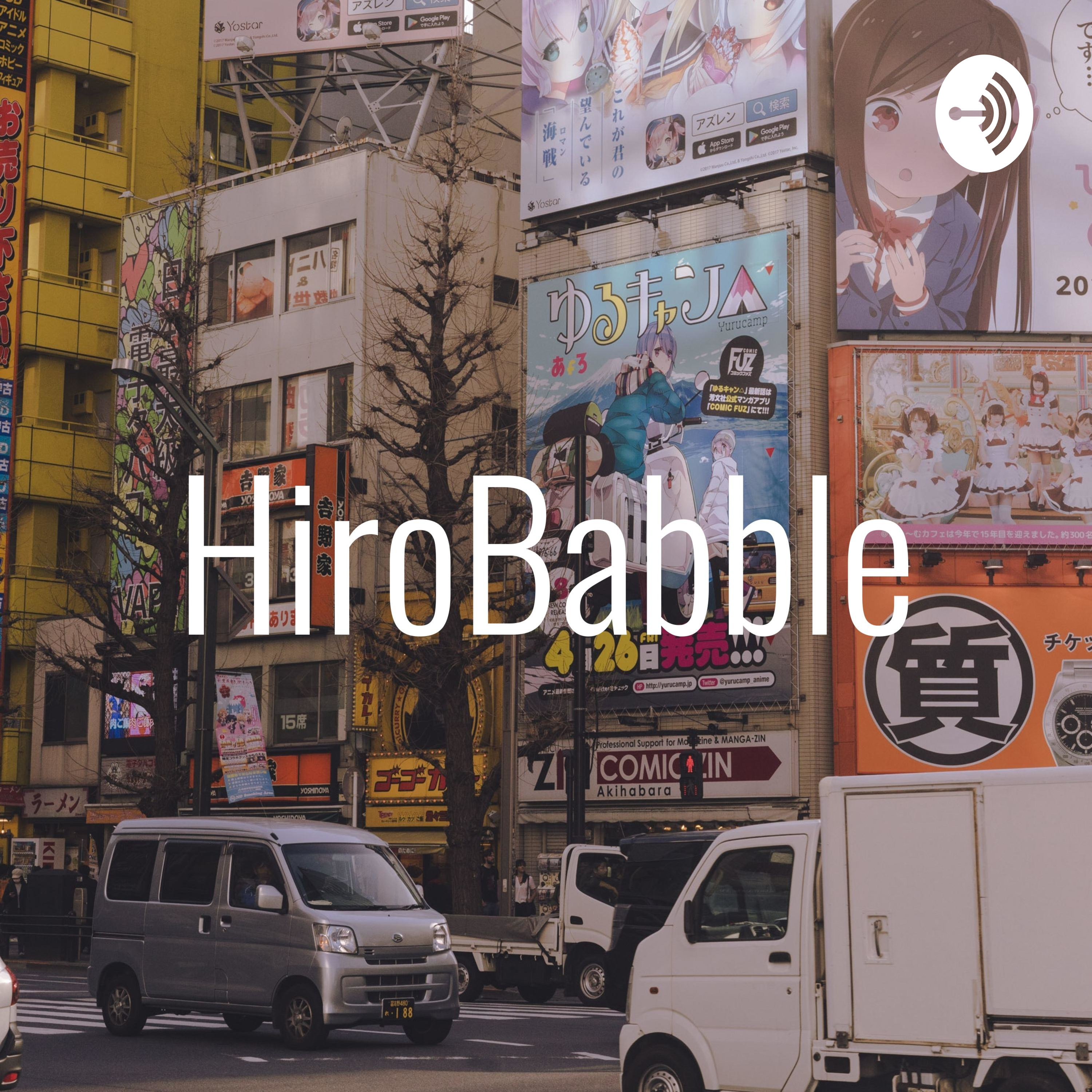 Welcome to HiroBabble episode artwork