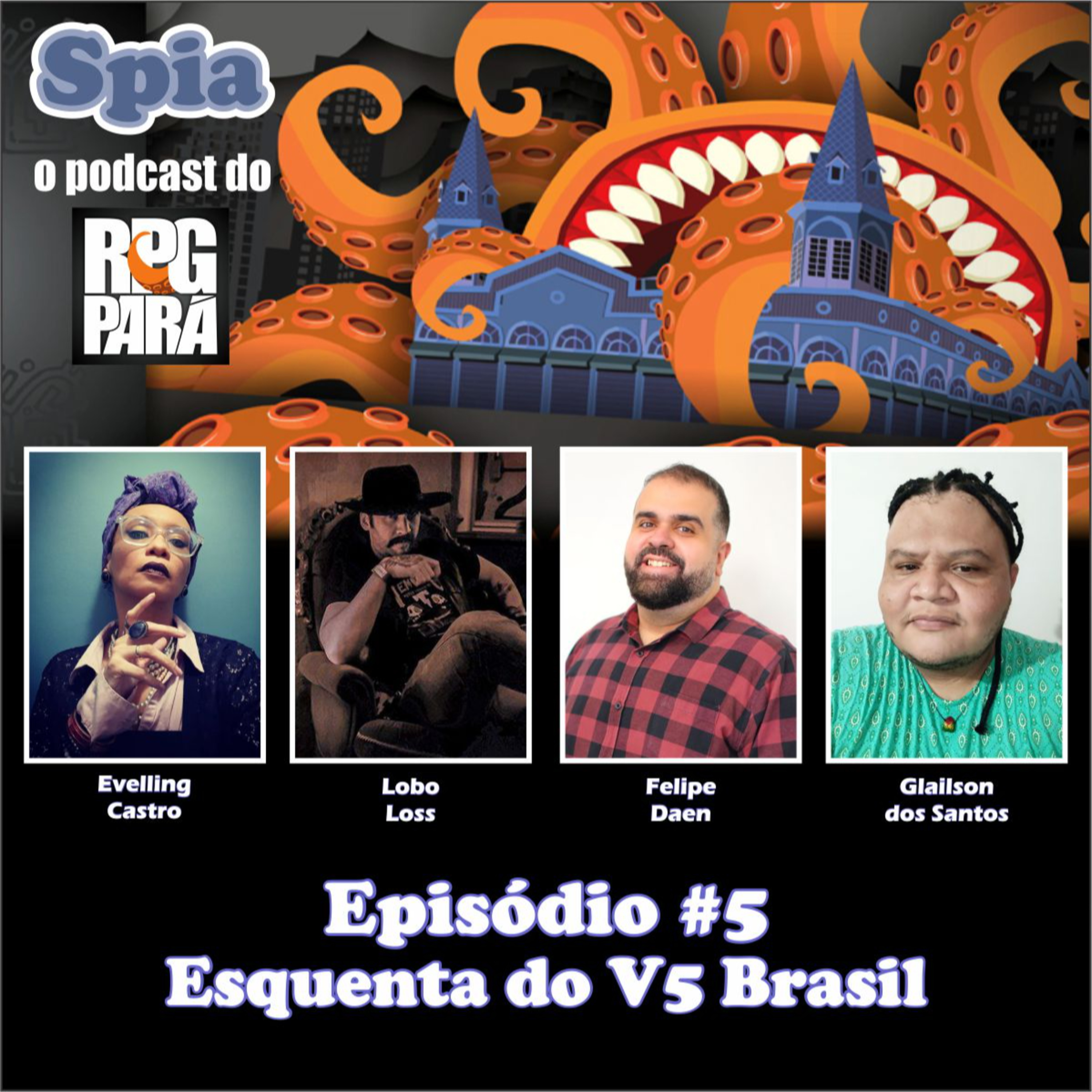 Spia – O Podcast do RPG Pará #5: Esquenta do V5 Brasil episode artwork