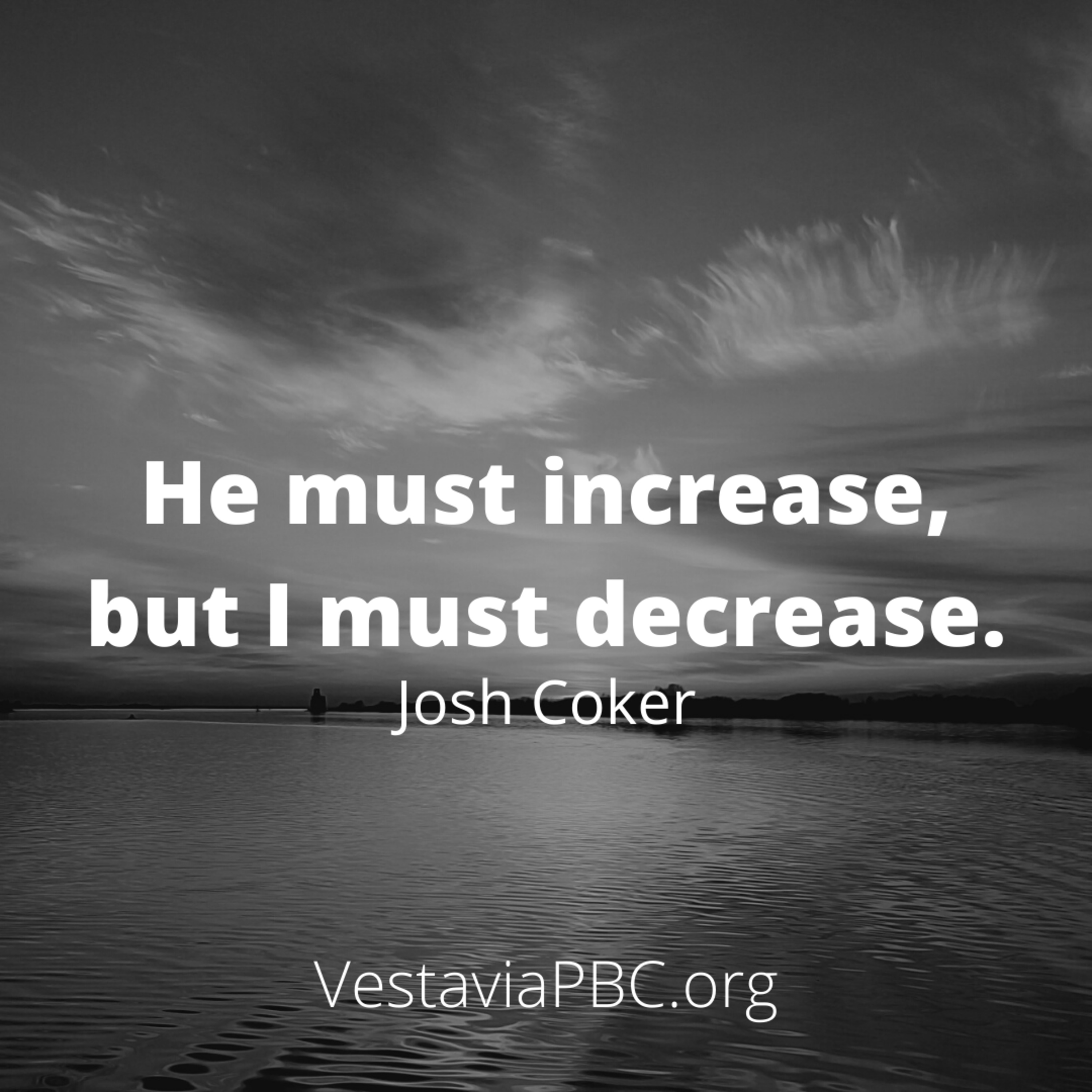He must increase, but I must decrease. (Josh Coker) - 9.19.2021 episode artwork