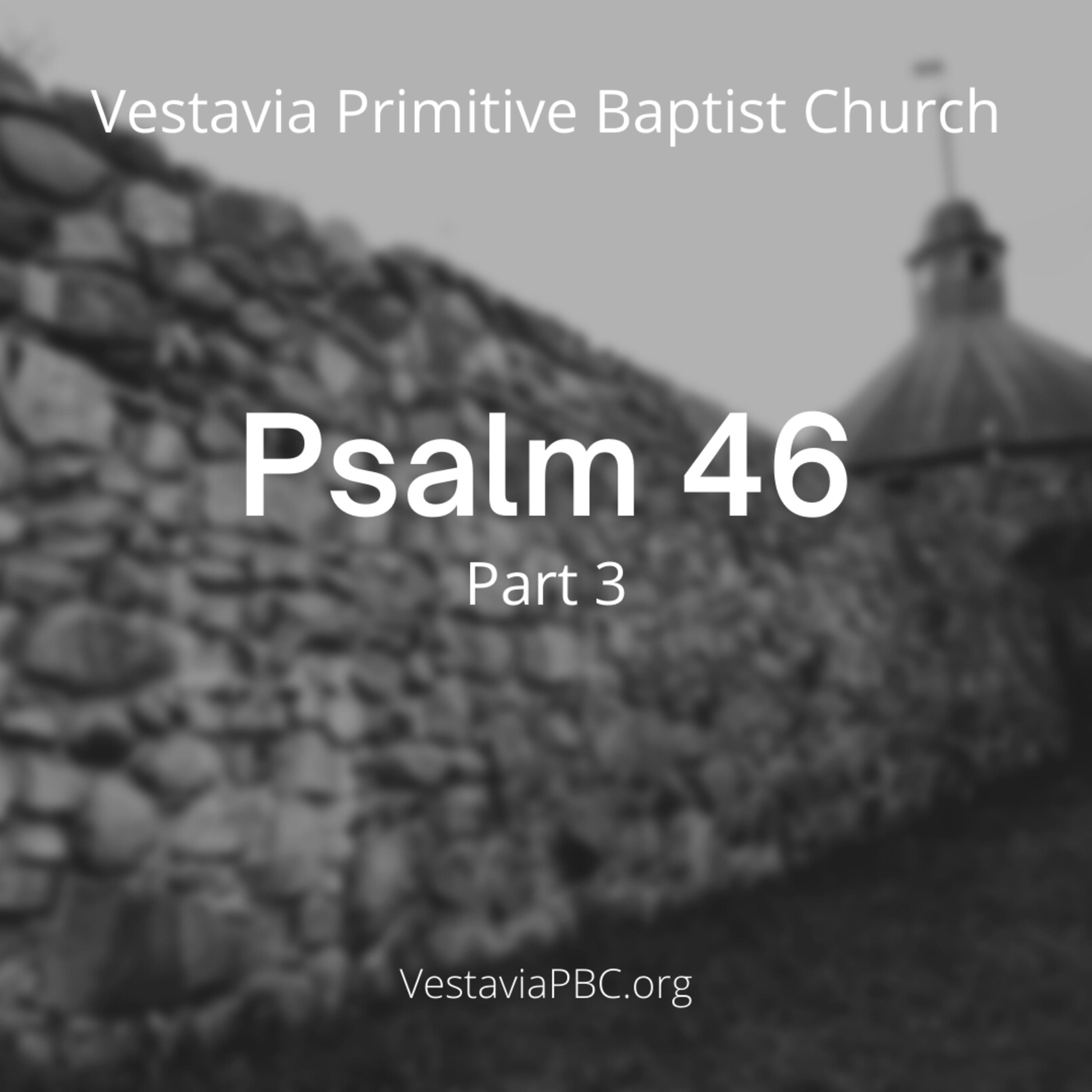 Psalm 46 Part 3 (Josh Coker) - 5.8.2022 episode artwork