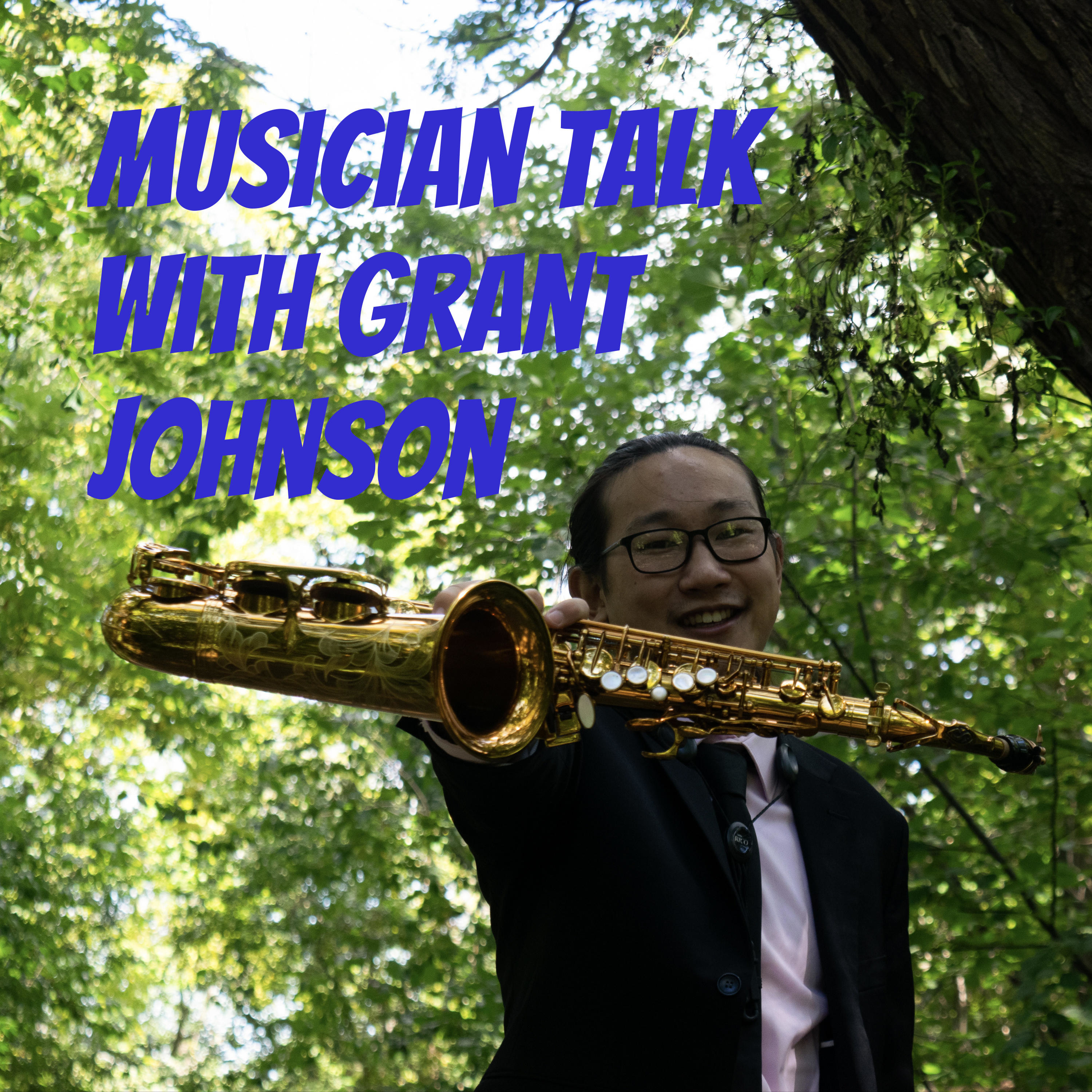 Musician Talk with Grant Johnson