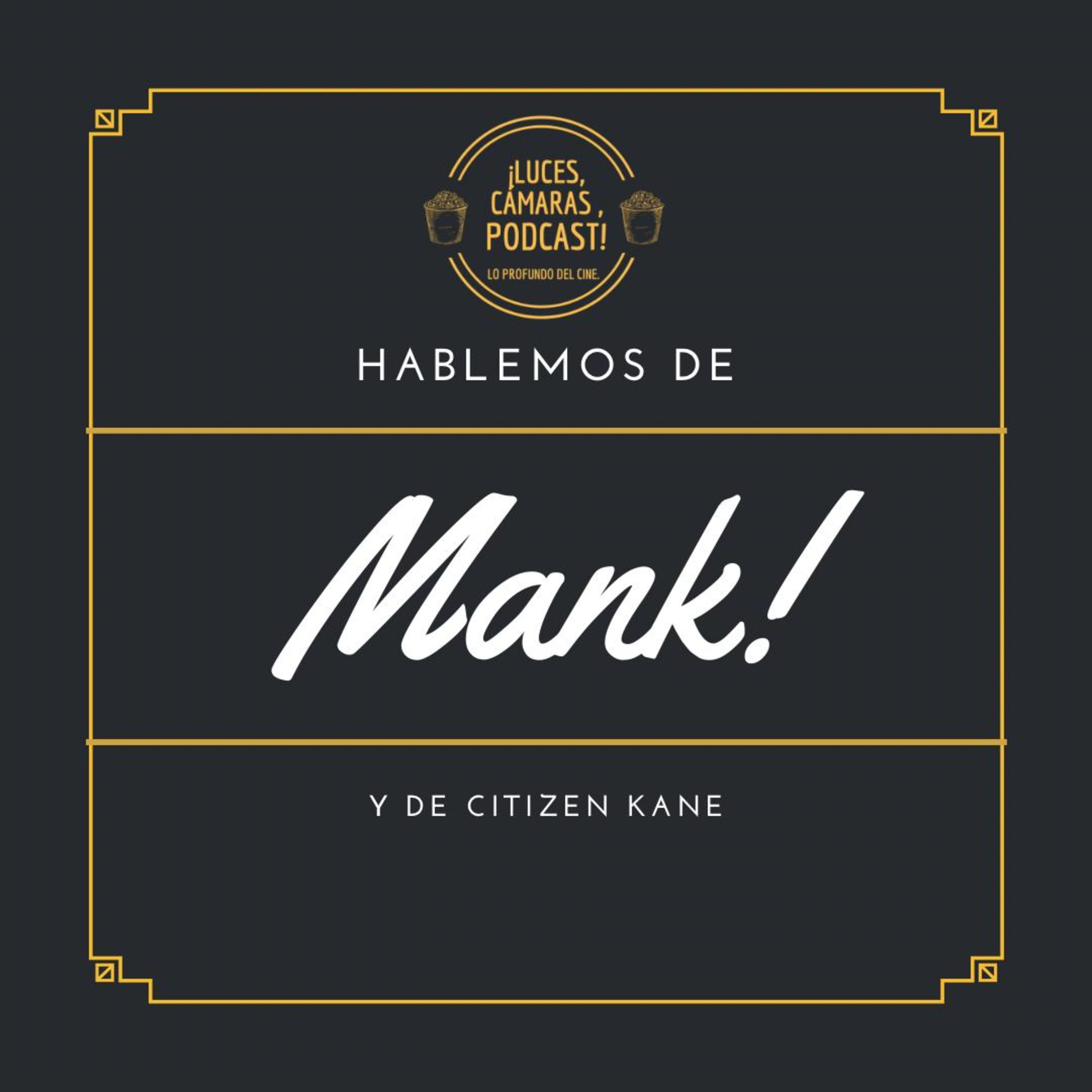 ¡Luces, Cámaras, Podcast!
