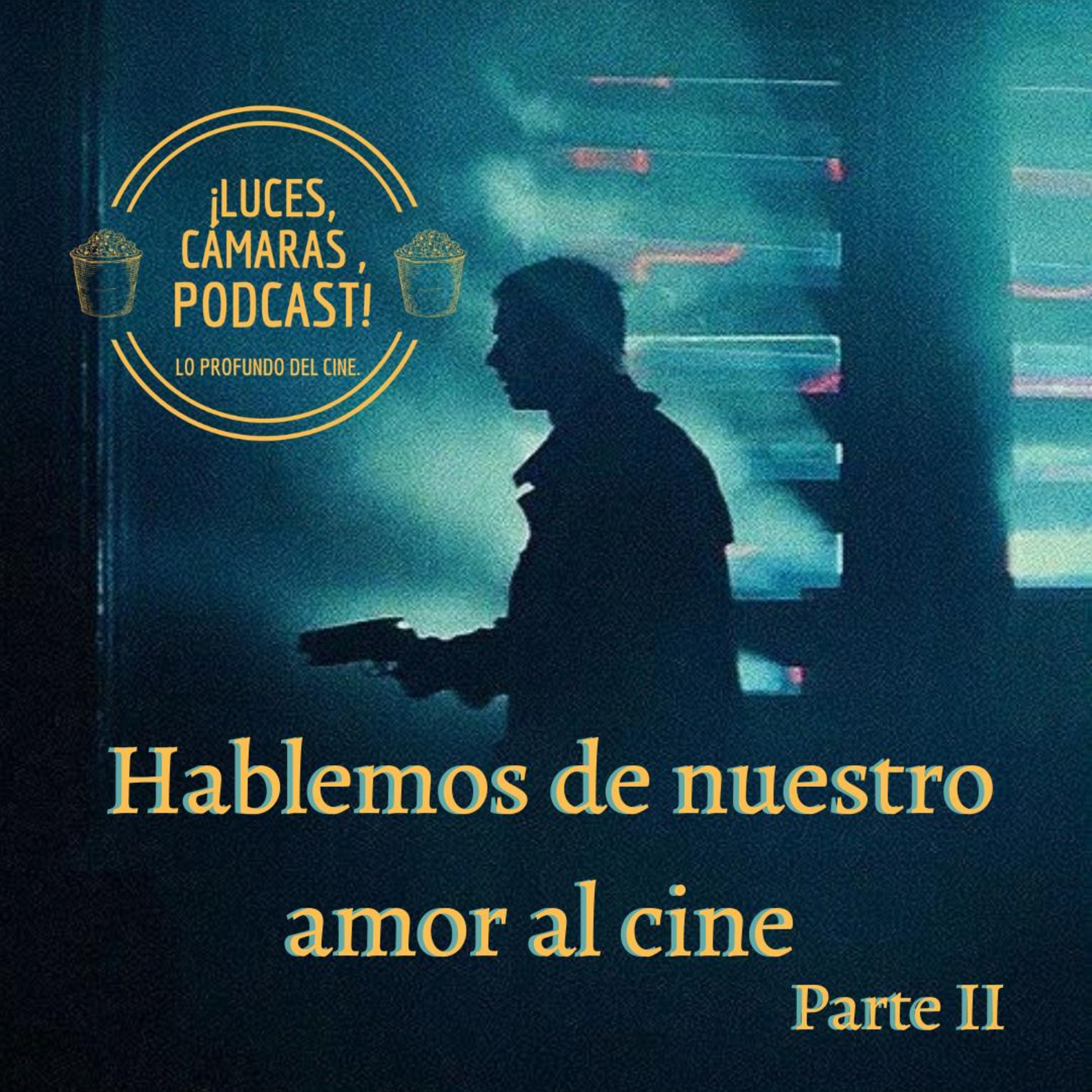 ¡Luces, Cámaras, Podcast!