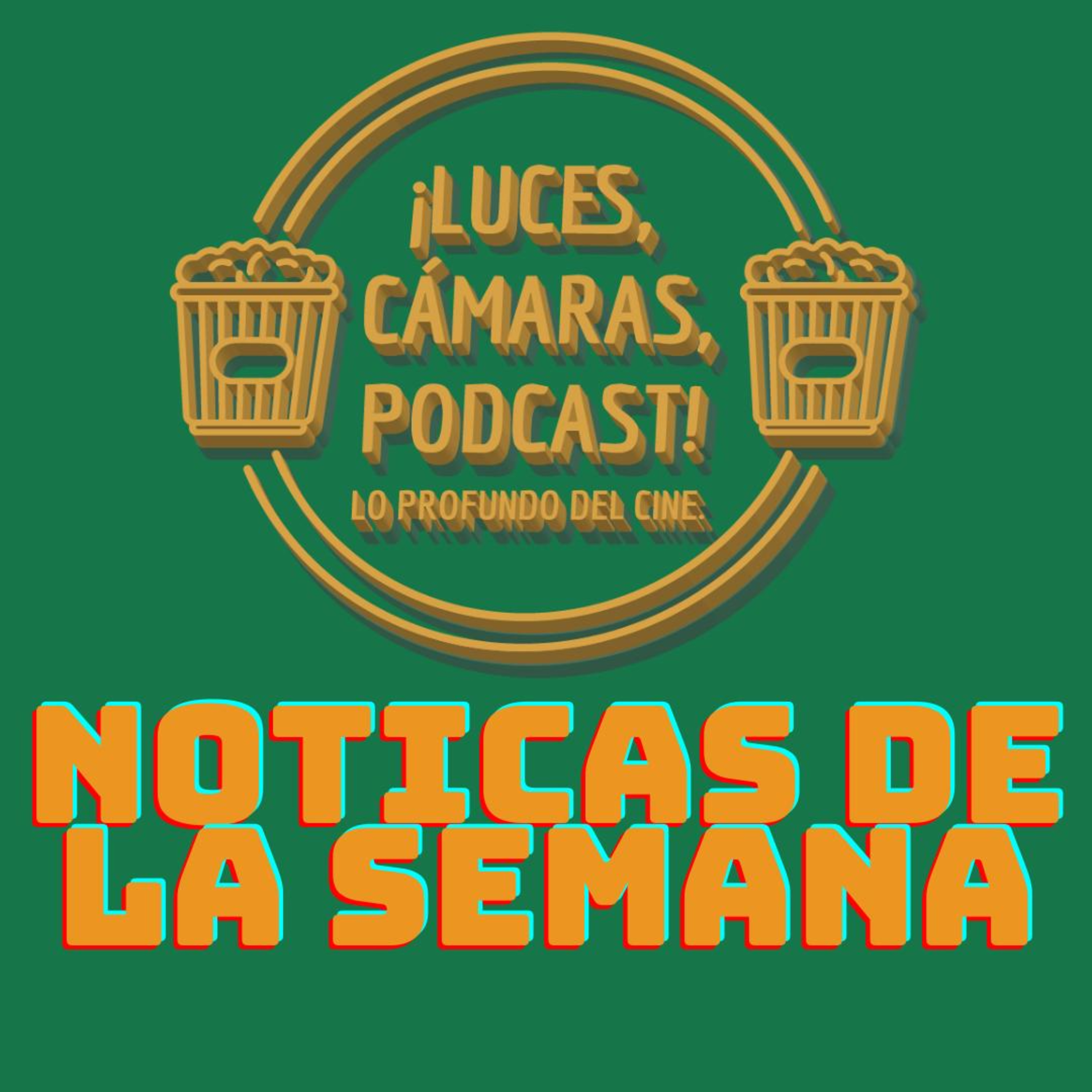 ¡Luces, Cámaras, Podcast!