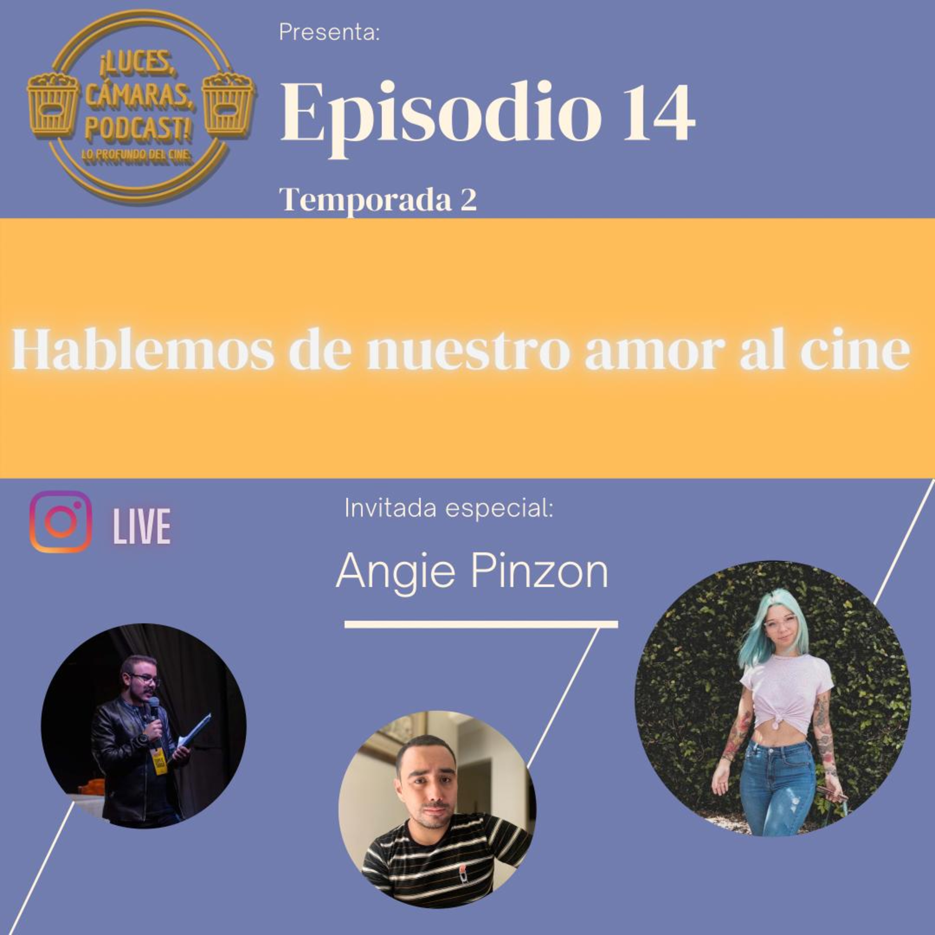 ¡Luces, Cámaras, Podcast!