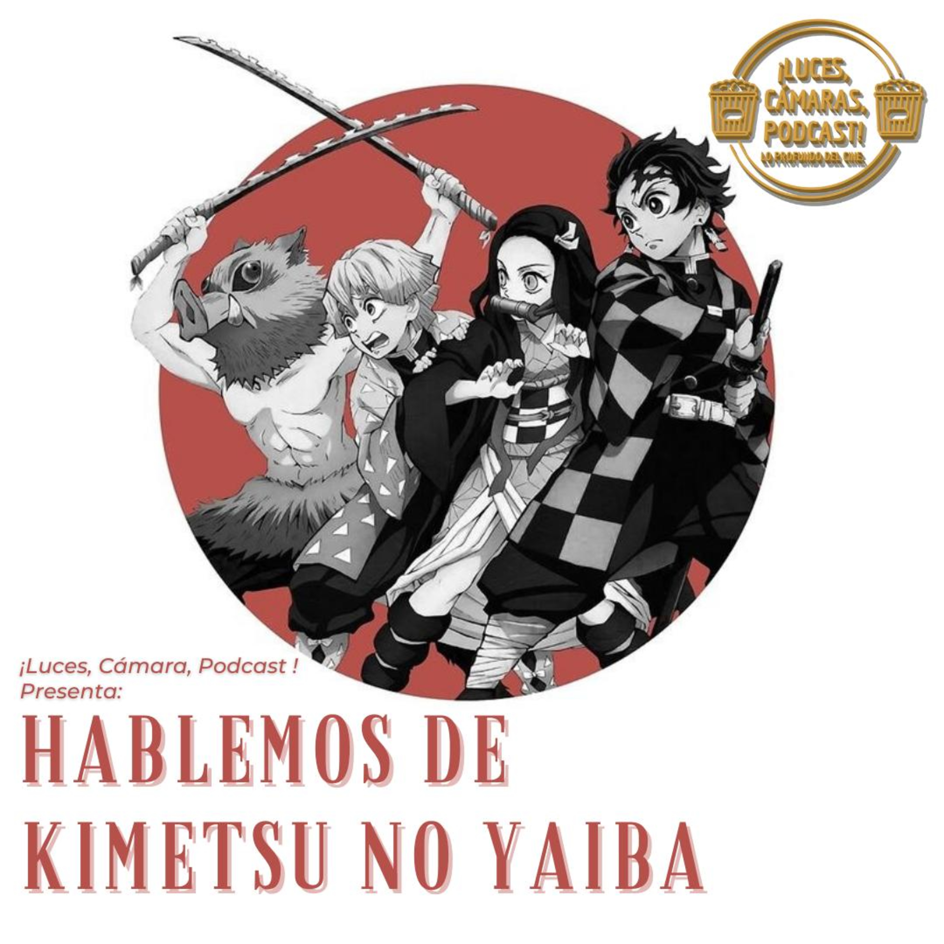 ¡Luces, Cámaras, Podcast!