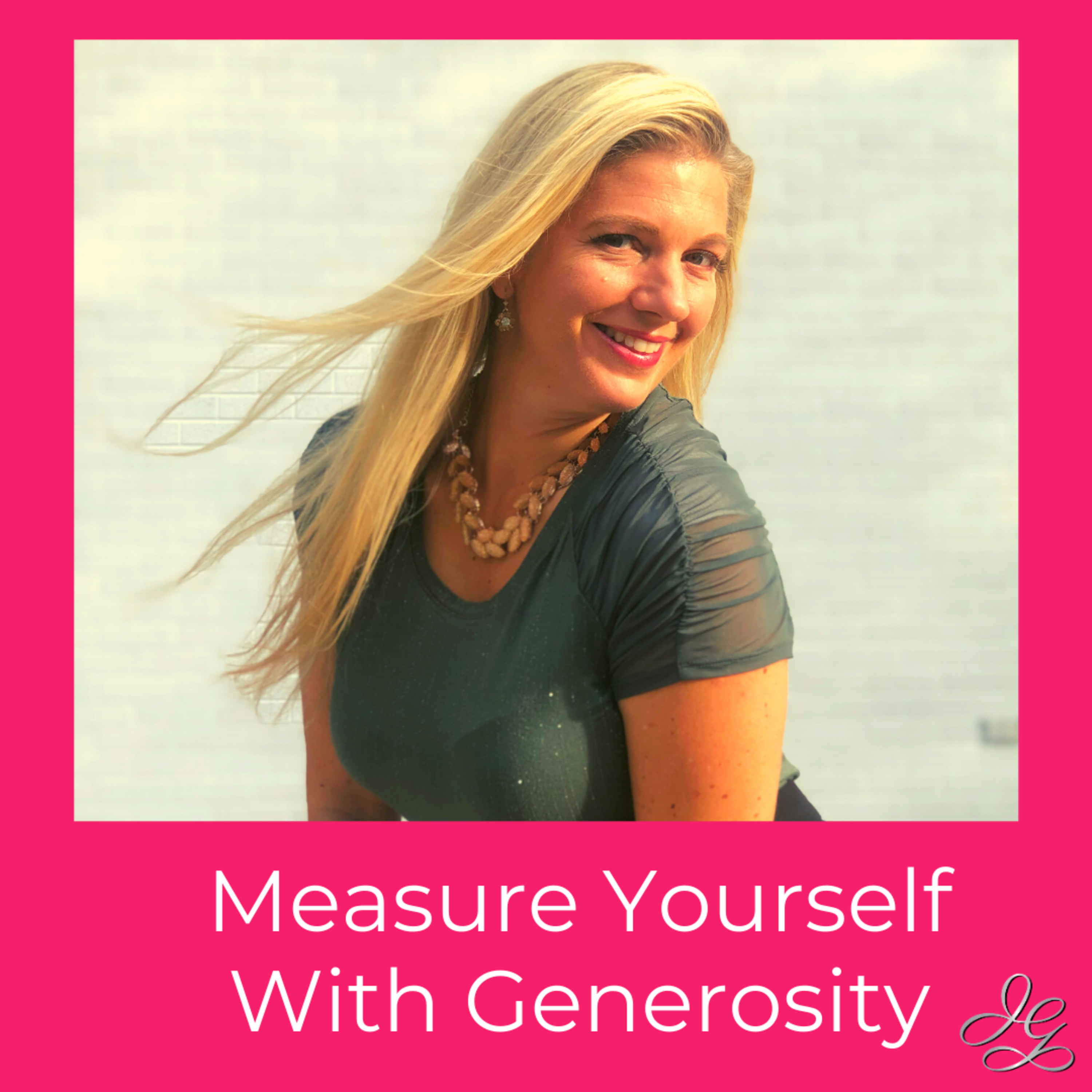 Measure Yourself With Generosity episode artwork
