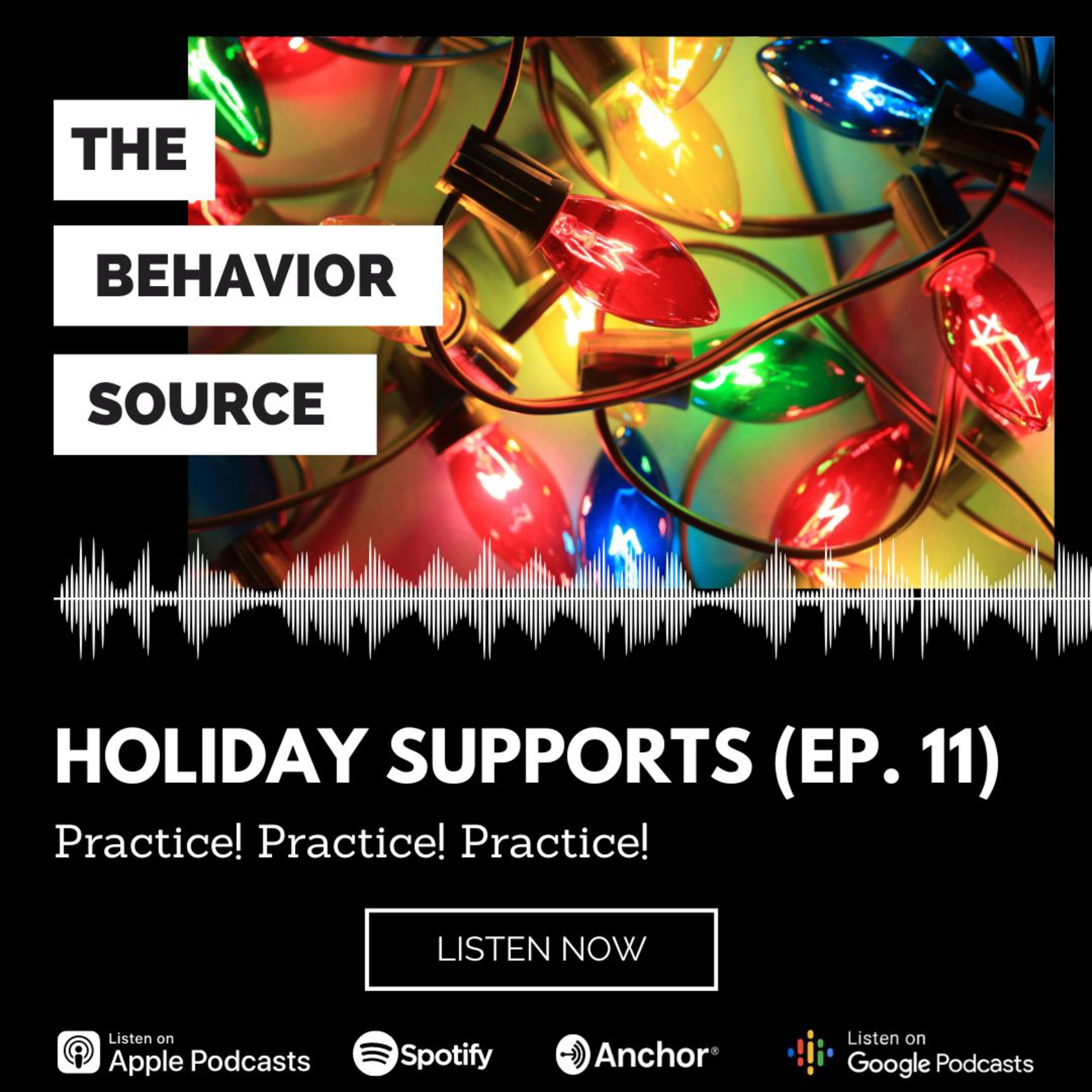 Holiday Supports #3 - Practice! Practice! Practice! episode artwork