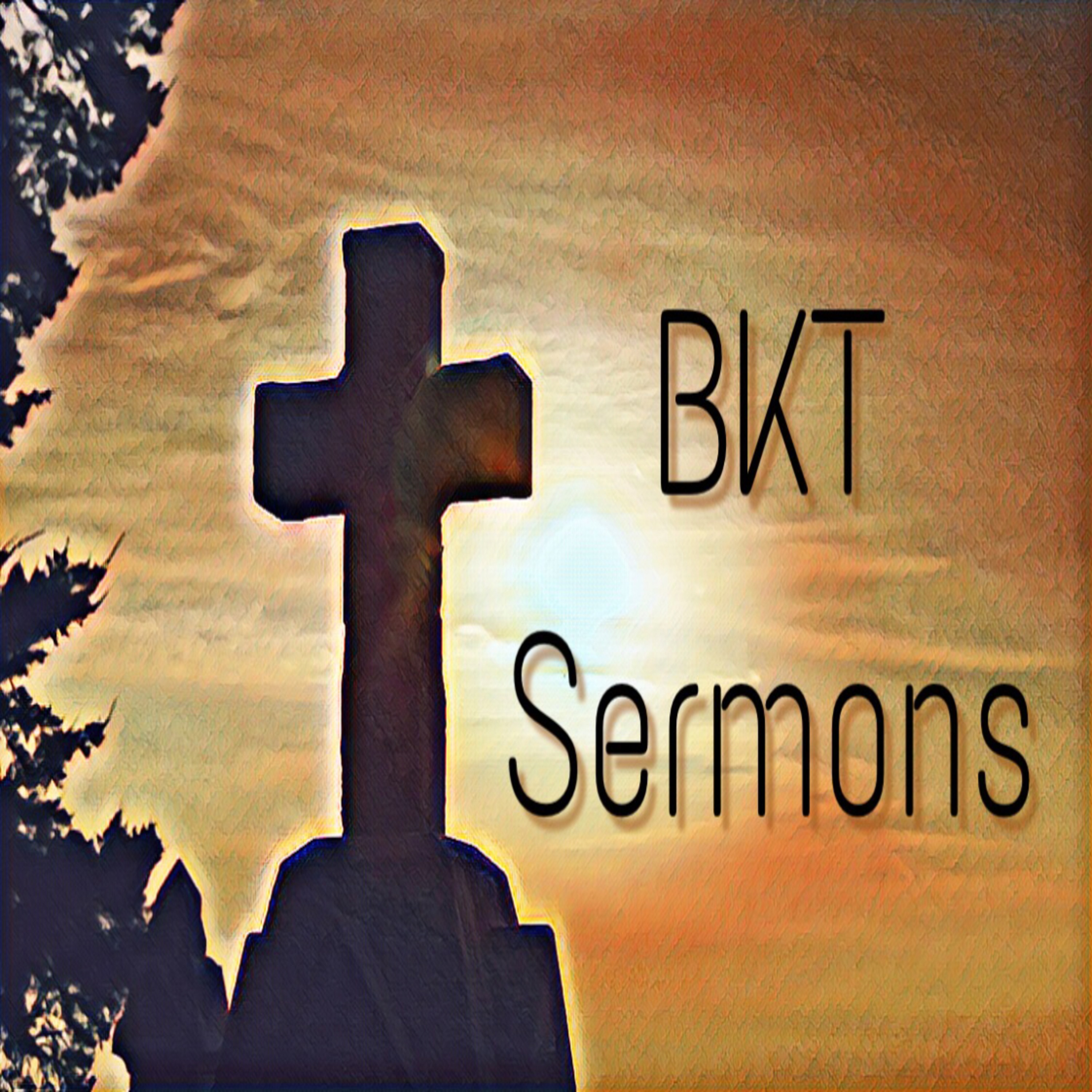 BKT Sermons