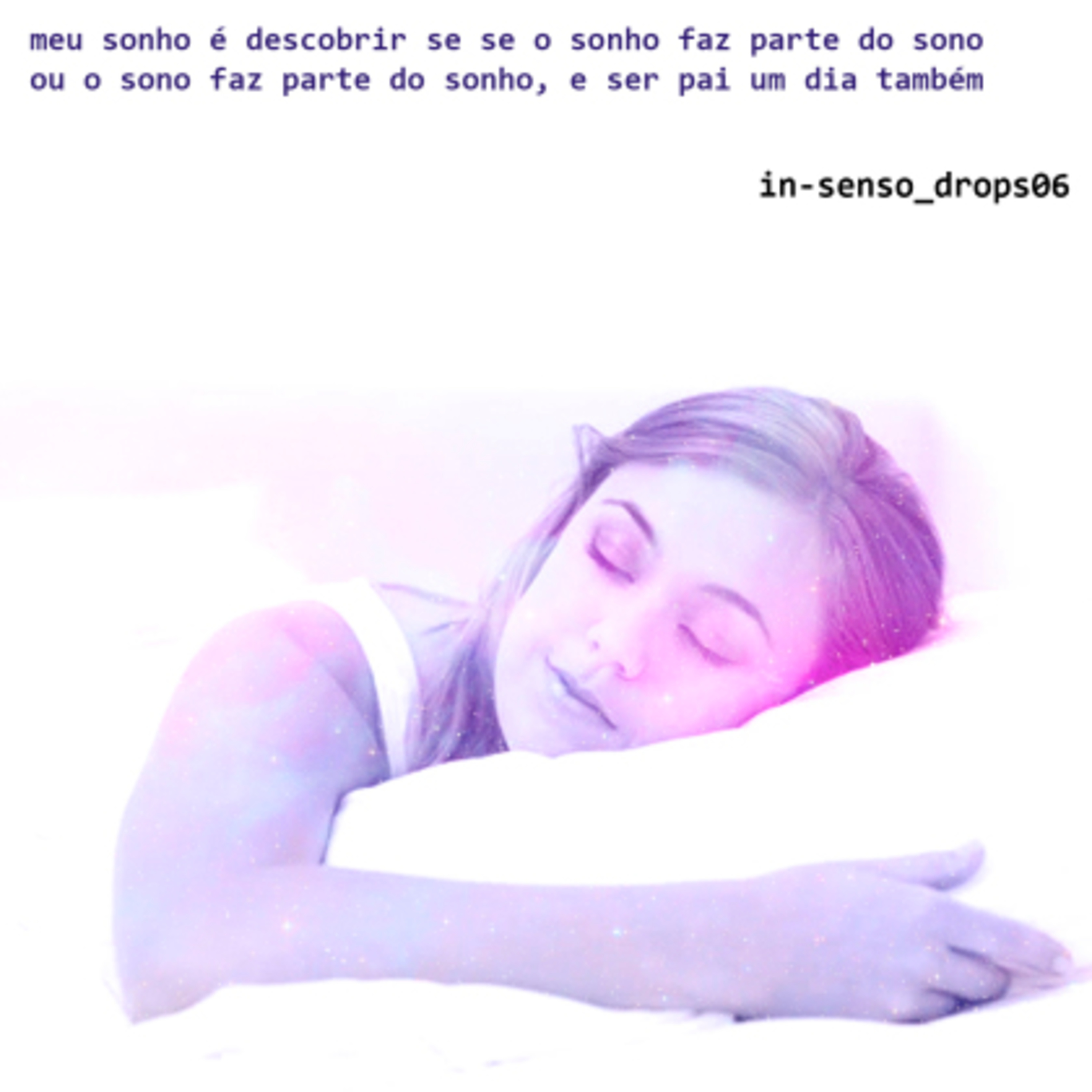 Drops 06 | Sonho