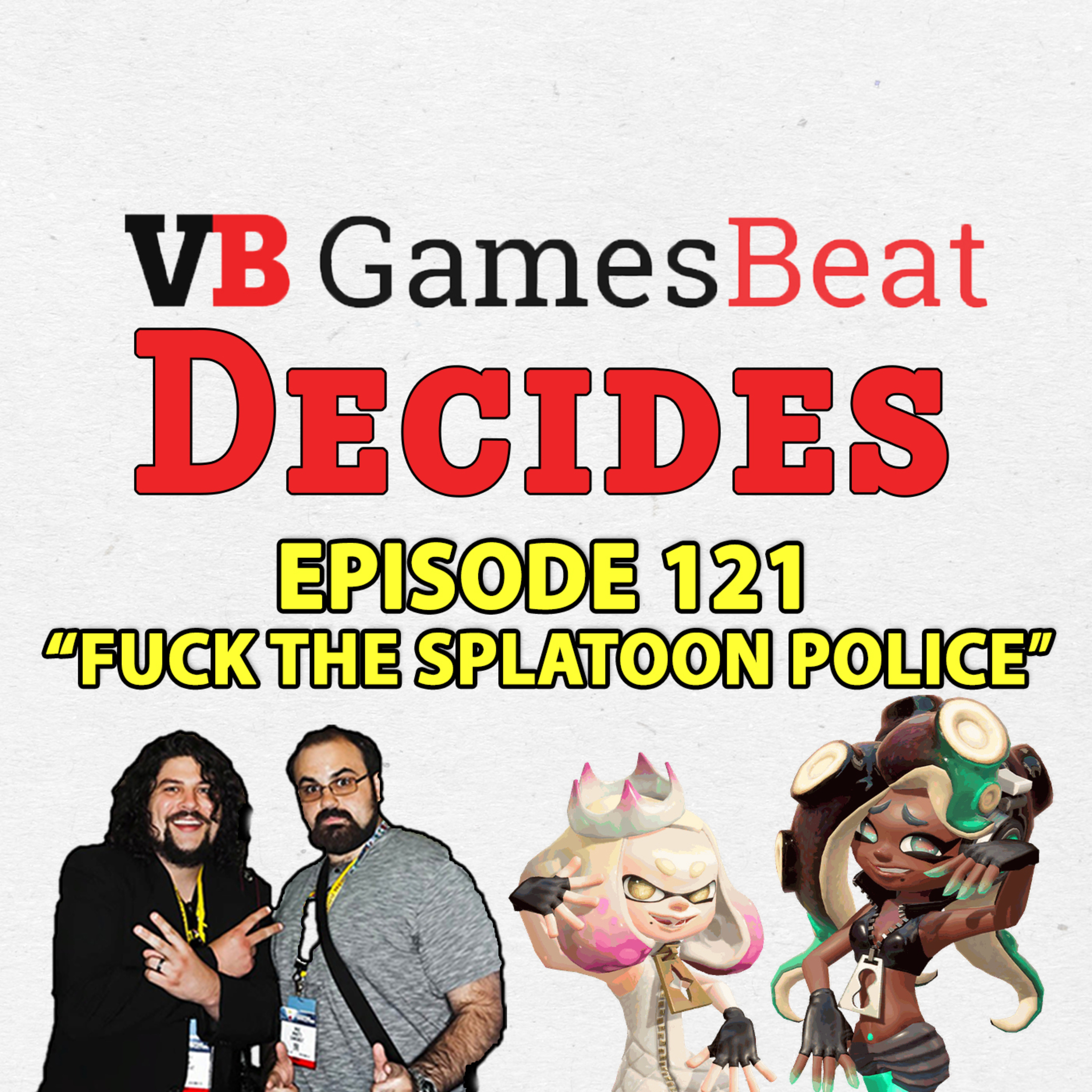 121: FUCK THE SPLATOON POLICE